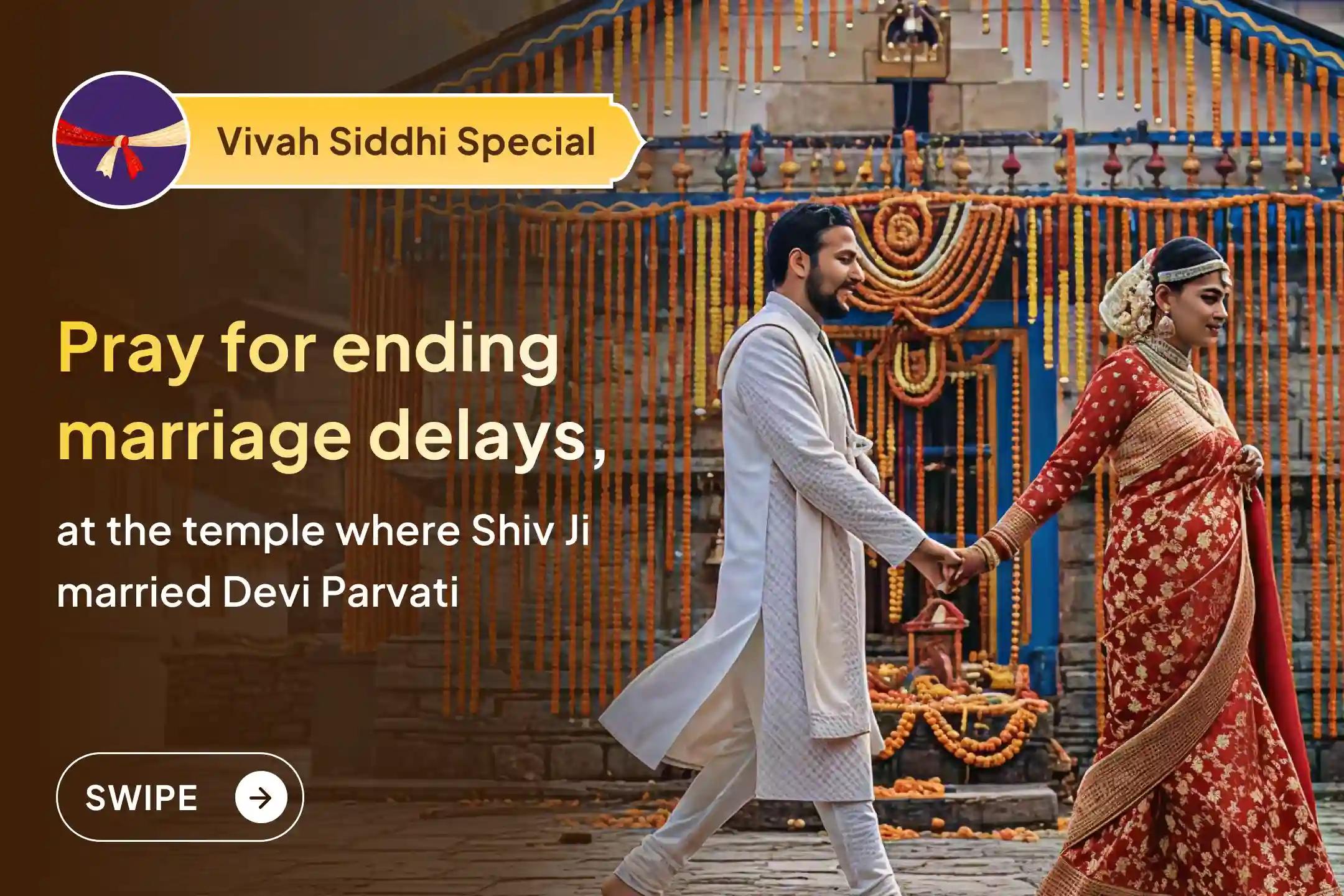 🔱 This New Year, at the sacred place where Shiva and Parvati were married, pray to remove delays in marriage and seek divine guidance for the right life partner and a harmonious union your heart has long awaited 🕉️