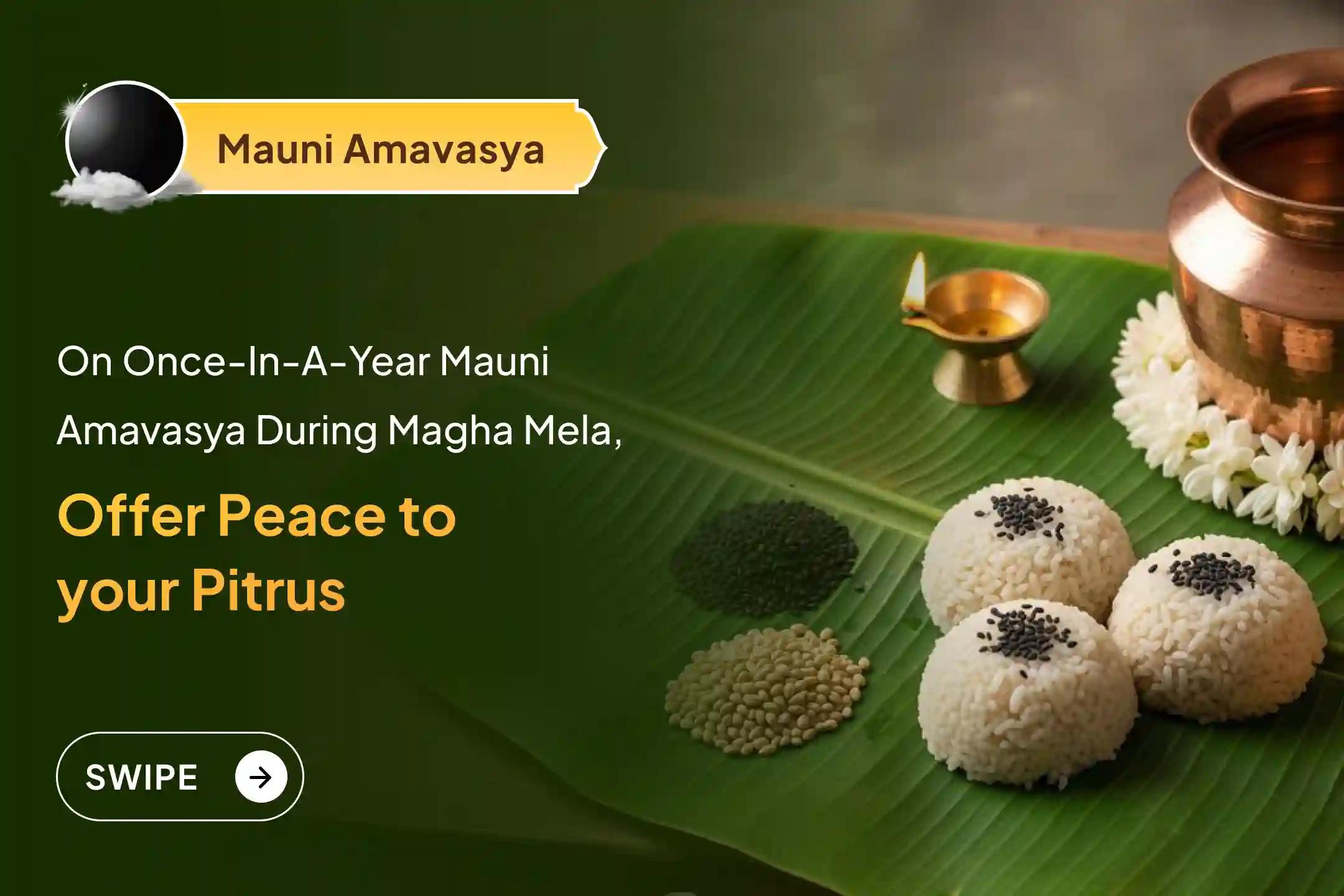 Participate in the Mauni Amavasya Magh Mela Special Pitru Dosh Shanti Mahapuja and Triveni Sangam Aarti to Seek Relief from Ancestral Curses and Bring Peace to Departed Souls.