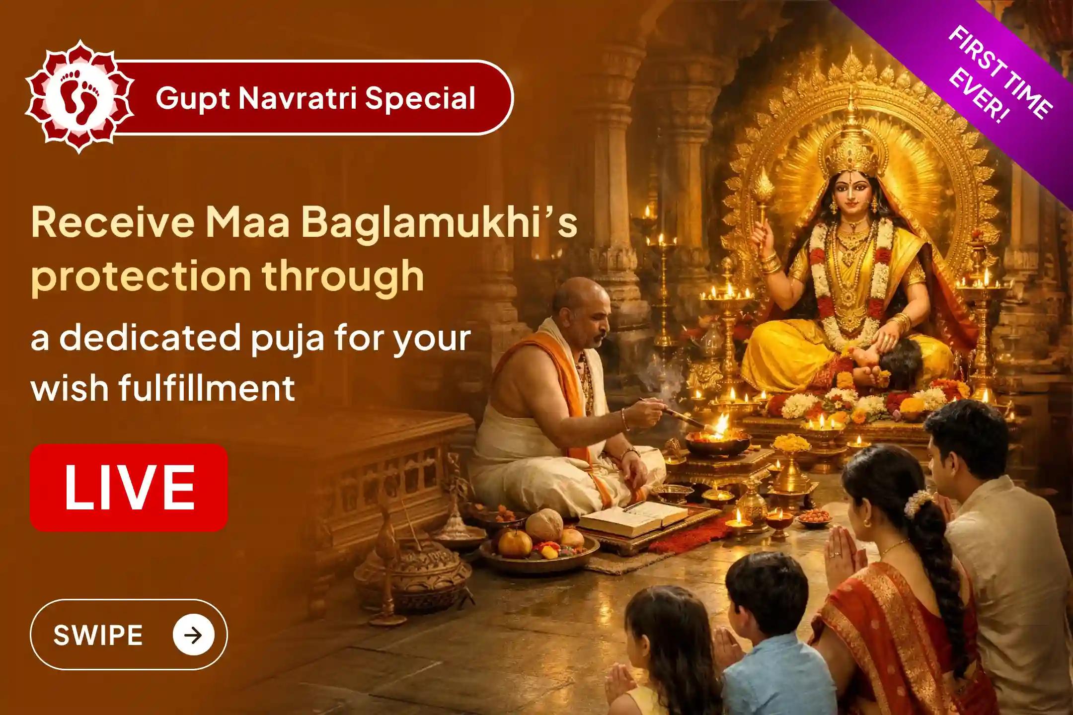 Your struggles are personal, your prayer should be too. Join this rare Dedicated Online LIVE puja performed at Bagalamukhi Siddhapeeth in Haridwar, only for you - no crowds, no shared energy.