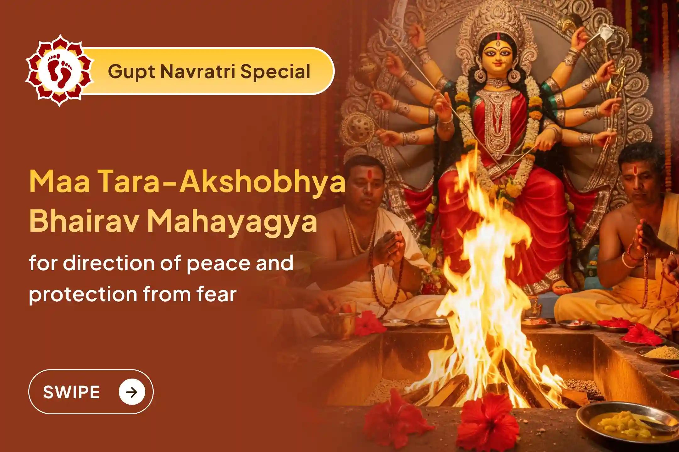 💫Take part in the divine Ashtami Mahapuja of Gupt Navratri to find peace in life and for the destruction of fear, and experience the joint grace of Maa Tara and Akshobhya Bhairav...💫
