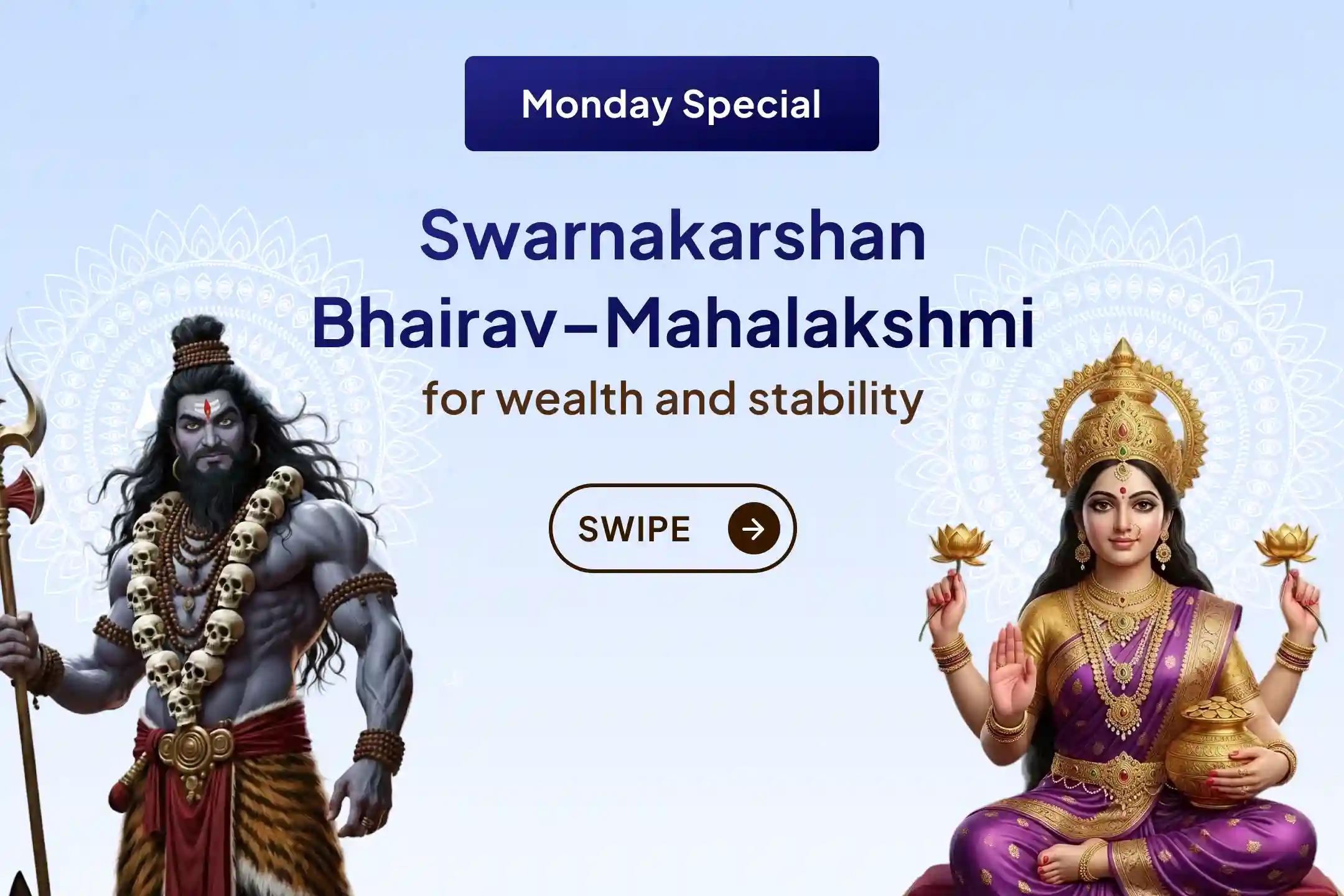 ✨ Working hard yet wealth eludes you? The grand opportunity to worship Swarnakarshan Bhairav Mahalakshmi for  lasting prosperity.