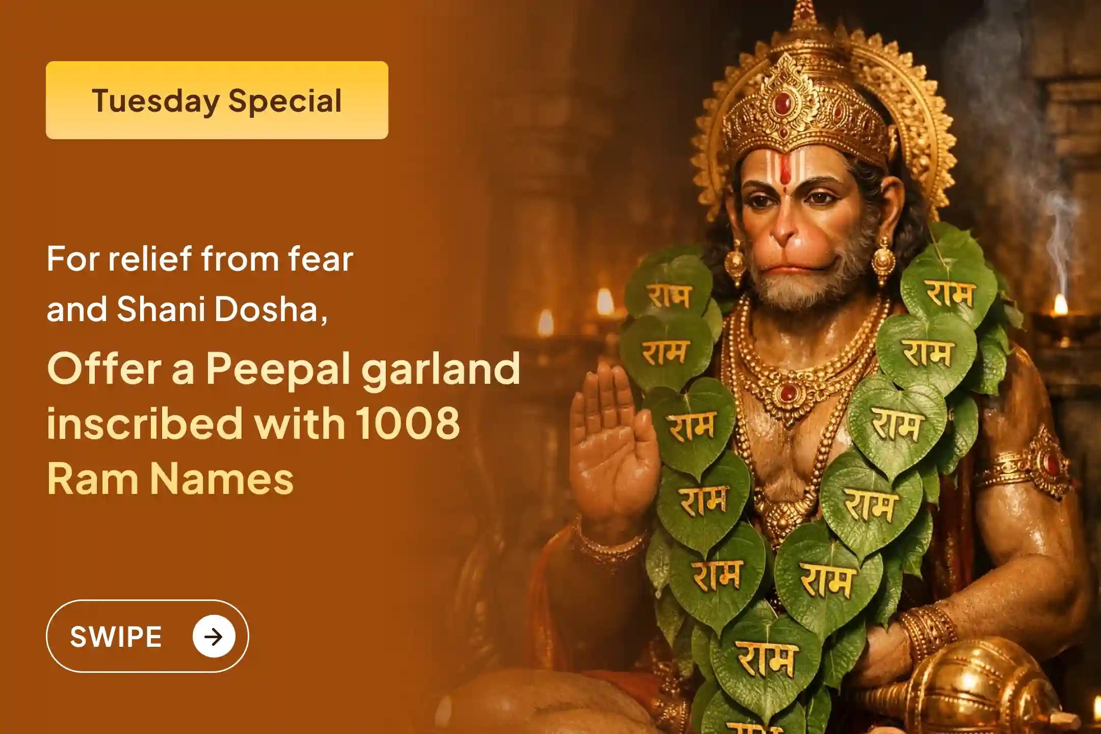 🌸 It is believed that offering a Peepal garland inscribed with the name of Lord Ram pleases Hanuman Ji so deeply that problems like Shani Dosha and fear begin to be removed from a devotee’s life at the root