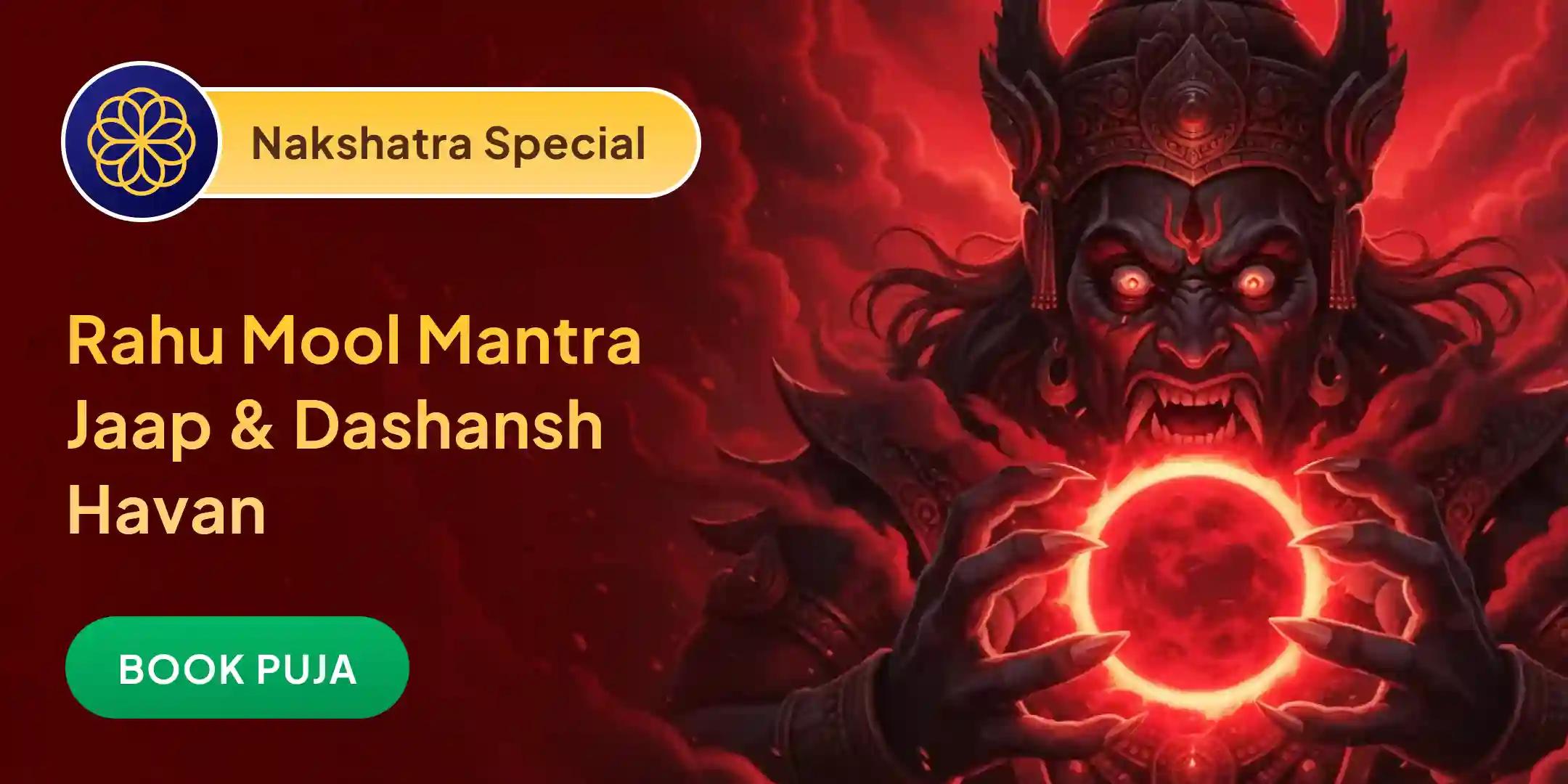 18,000 Rahu Mool Mantra Jaap and Dashansh Havan