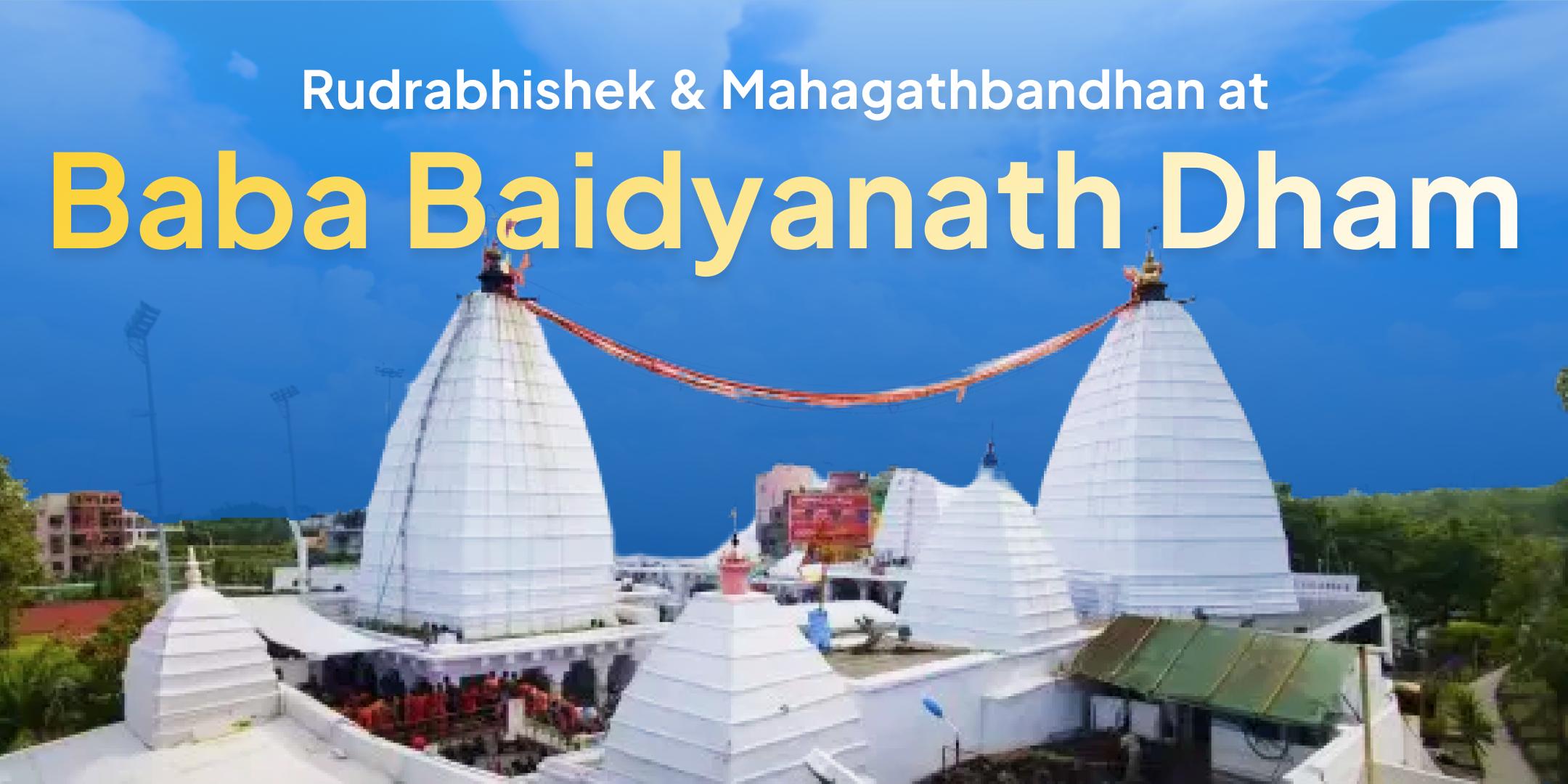 Baidyanath JyotirLinga Rudrabhishek and Mahagathbandhan