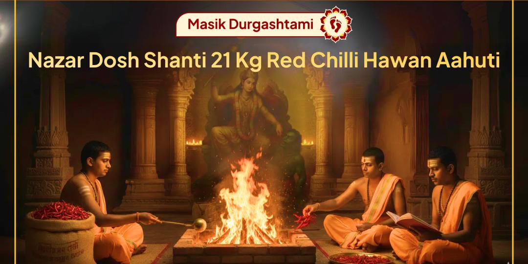 Divine opportunity to shield the evil eye! Offer Aahuti in Maa Baglamukhi's 21 Kg Red Chilli Hawan on Masik Durgashtami!