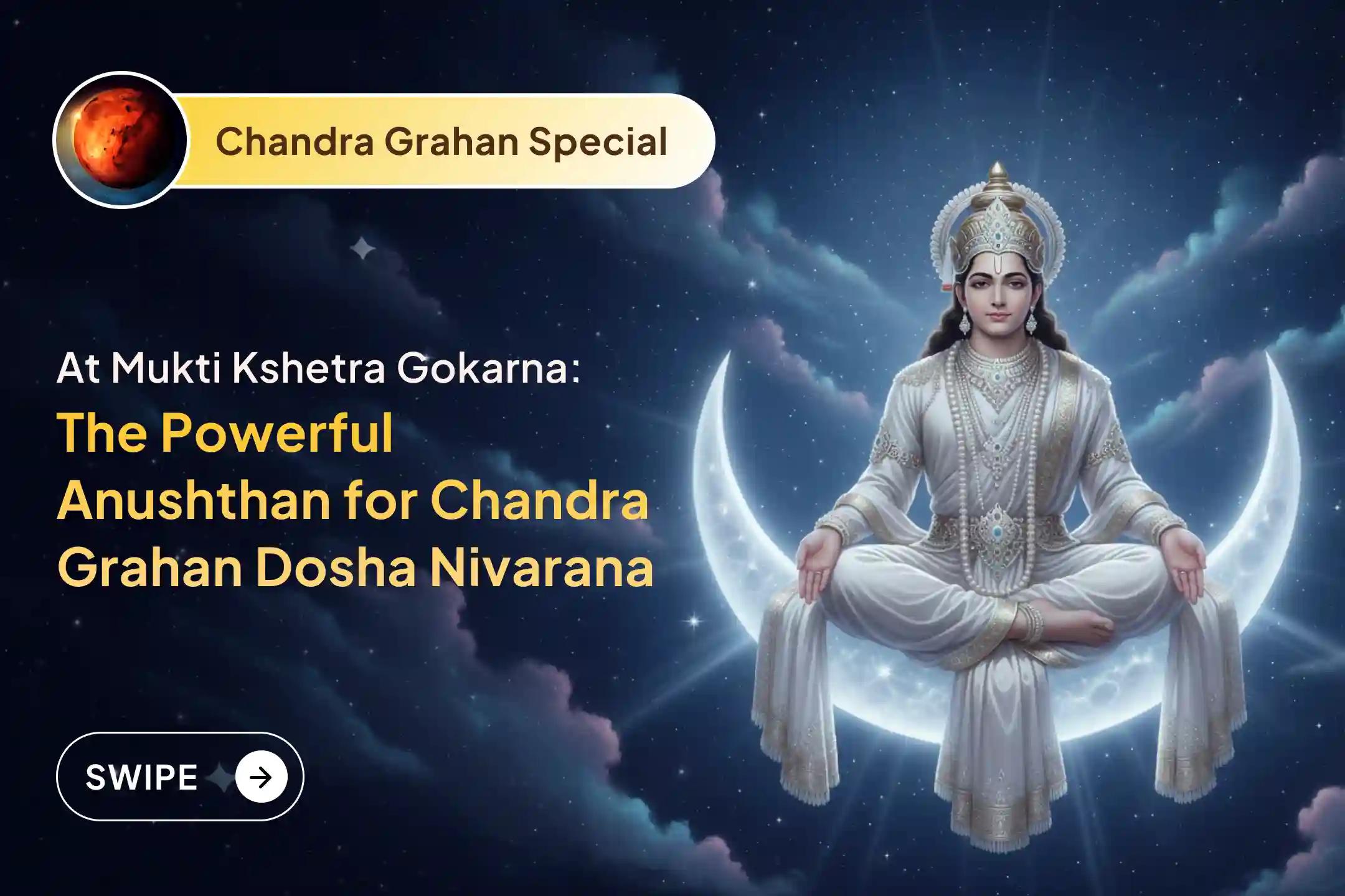 🕉️Participate in the Gokarna Kshetra Special Chandra Grahan Dosh Shanti Homa, 11 Brahmin Daan Seva, and Mahamrtiyunjay Anushthan to guard yourself from negativities and hidden evil forces during grahan🙏