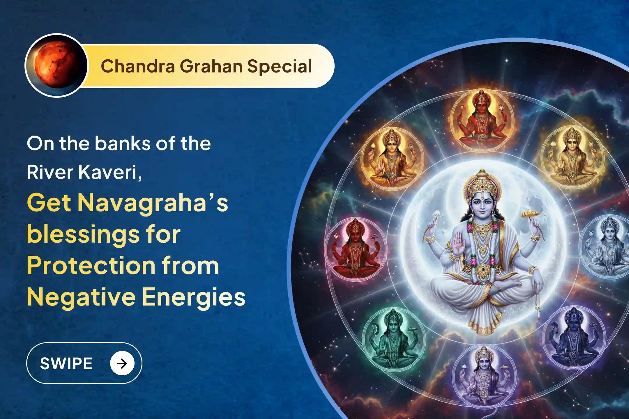 🕉️Participate in the Srirangapatana Kshetra Special Chandra Grahan: Navagraha, Chandra, and Ketu Homa for mental stability and protection from the negative effects of Chandra Grahan🙏