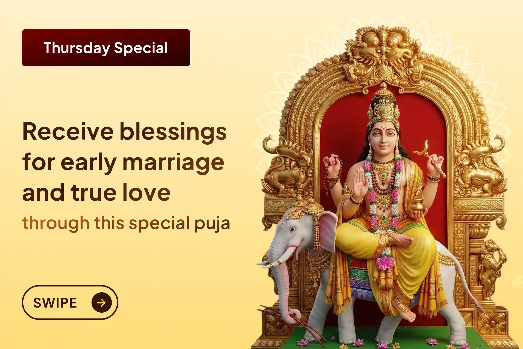💍 Does every marriage proposal seem to stop just when it’s about to move forward? Participate in this special puja and receive divine blessings for an early marriage and the right life partner.