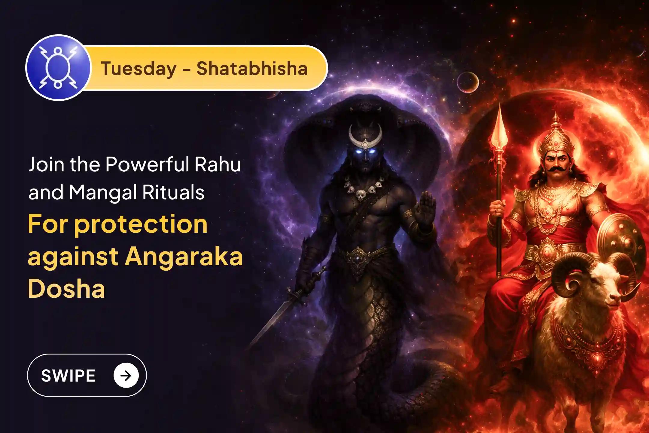 🕉️ Participate in the Rahu Nakshatra and Tuesday special Angaraka Dosha: 18,000 Rahu Mool Mantra Jaap and 7,000 Mangal Mool Mantra Jaap for protection from sudden, tragic events, legal traps, and neutralizing the angaraka Dosha effect
