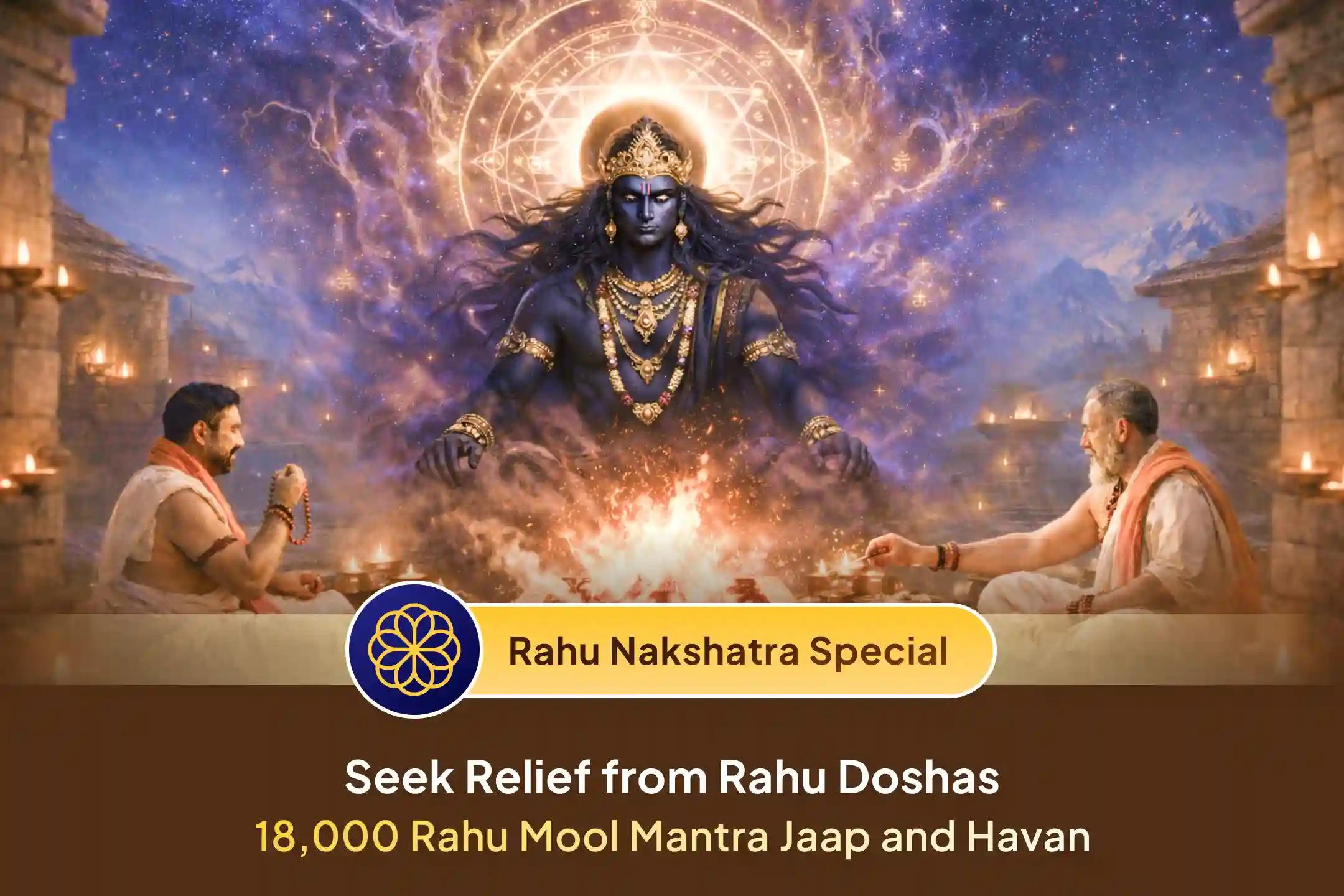 🙏 This Thursday during Ardra Nakshatra, seek Rahu–Shiva blessings through 18,000 Rahu Mool Mantra Jaap and Dashansh Havan