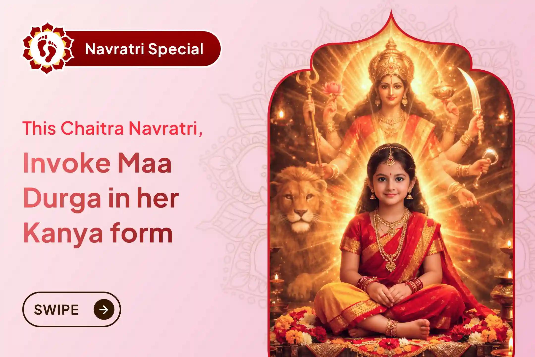 🪔 This Chaitra Navratri, Receive the divine blessings of fulfillment of wishes with Maa Durga-Chandi Havan on  Ashtami of Navratri and 108 Kanya Pujan.
