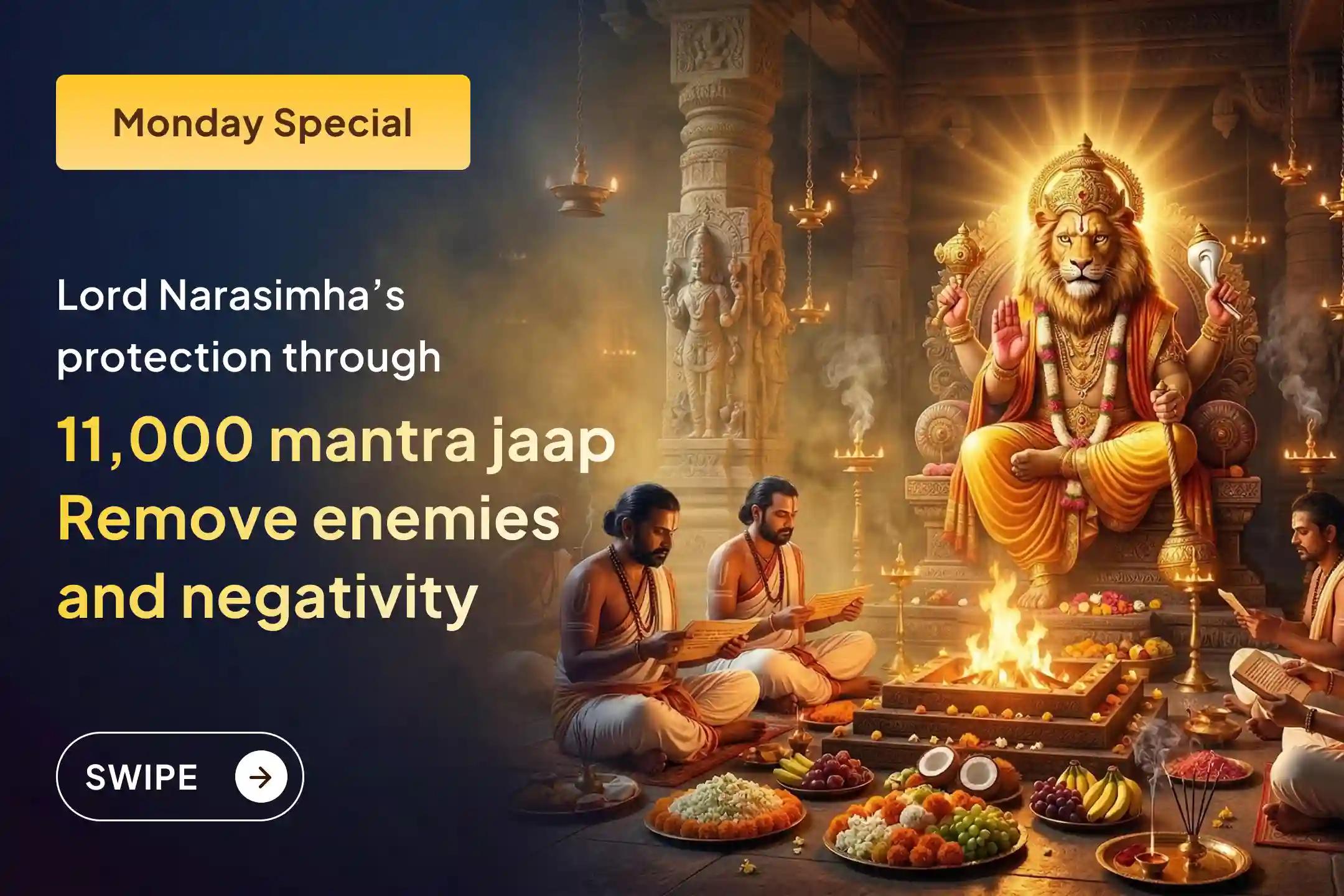 On Narasimha Dwadashi, invoke Lord Narasimha’s fierce protection through 11,000 Mool Mantra Jaap and Namawali Puja to remove enemies, conflicts, and evil eye. 🦁🙏✨