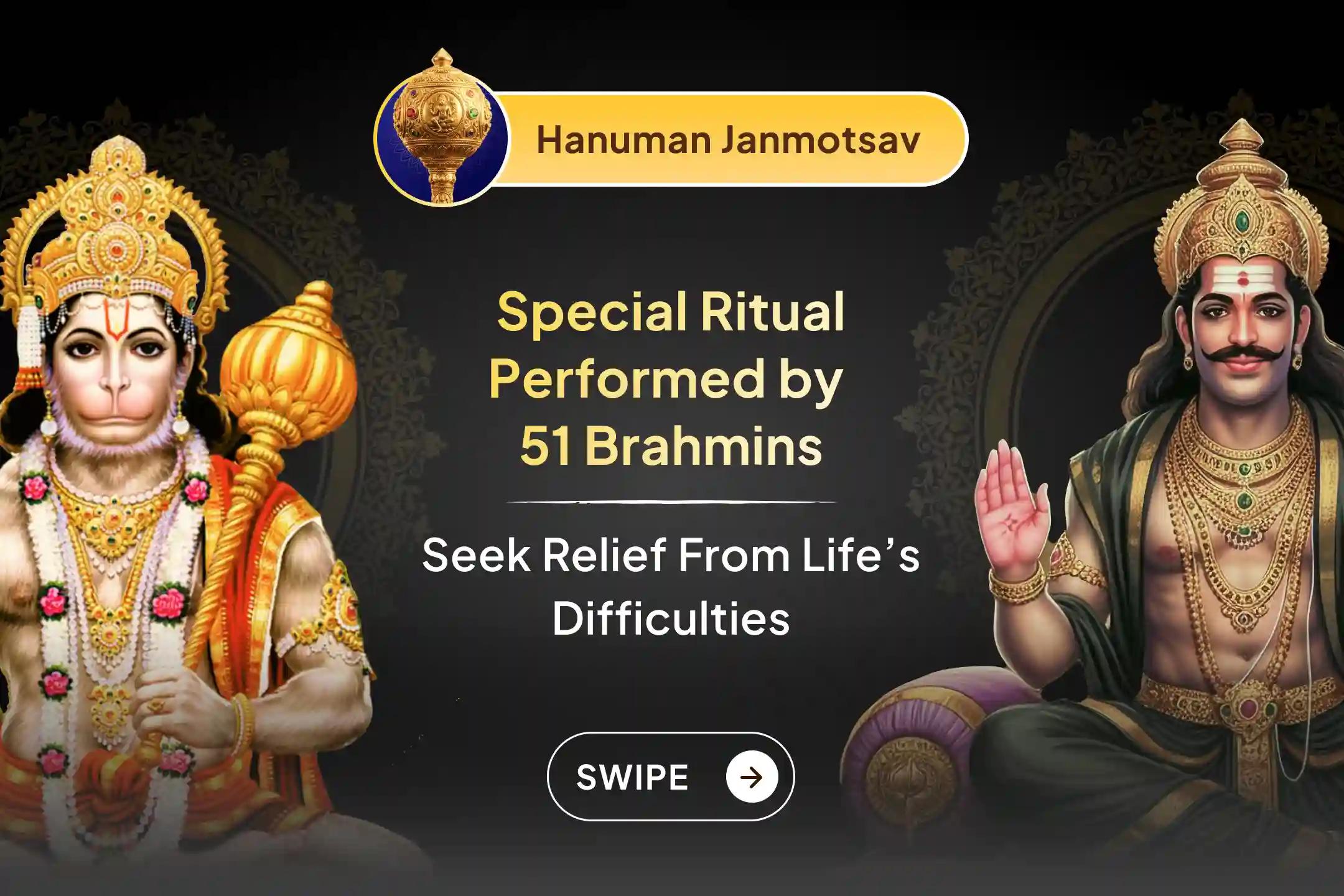 🌸On the auspicious occasion of Hanuman Janmotsav, take part in this divine ritual performed by 51 Brahmins to receive the blessings of both Hanuman Ji and Shani Dev
