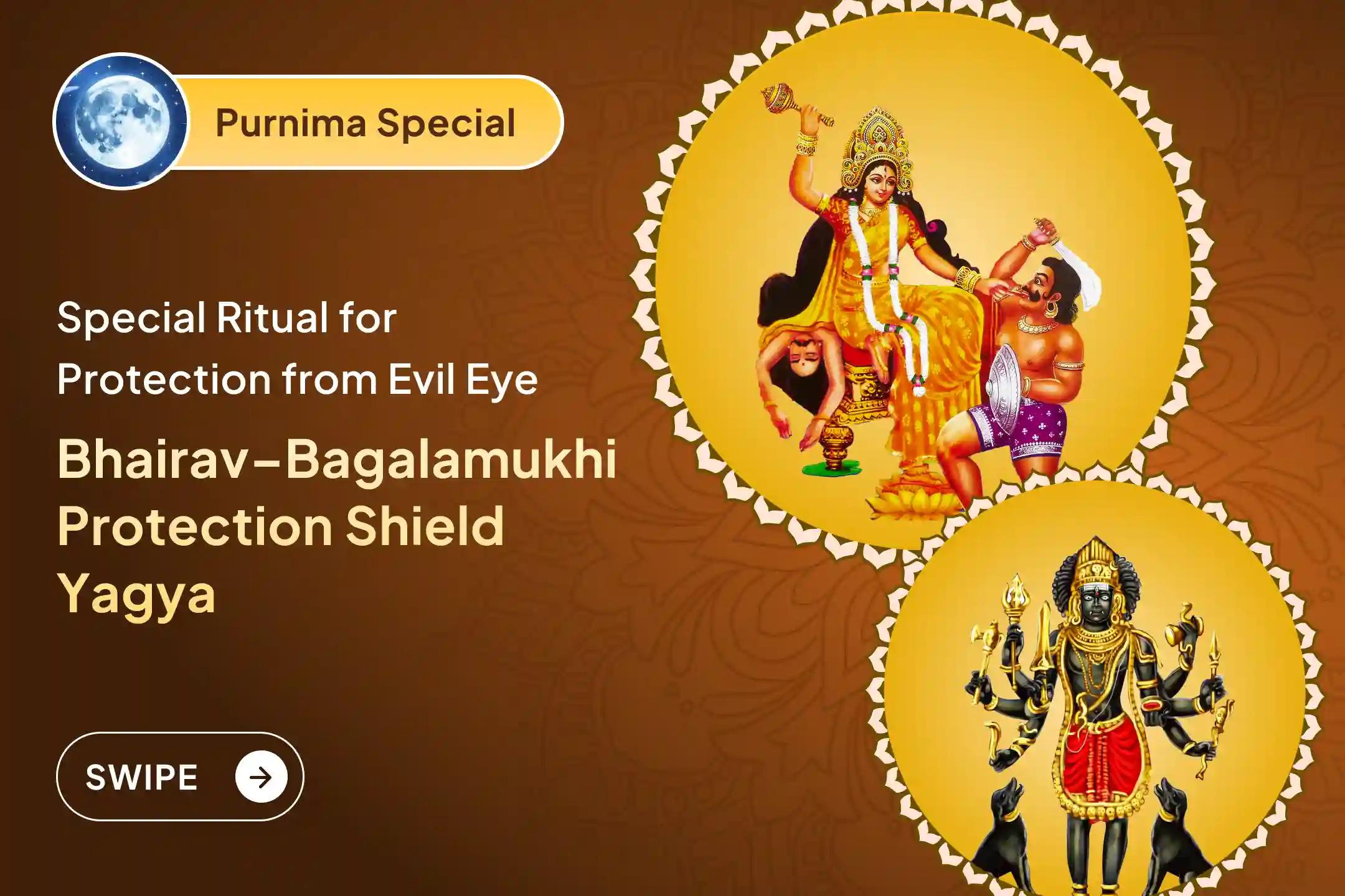 🙏Protect yourself from the evil eye and negative energies by participating in this special Batuk Bhairav and Maa Bagalamukhi Protection Shield Yagya on Purnima