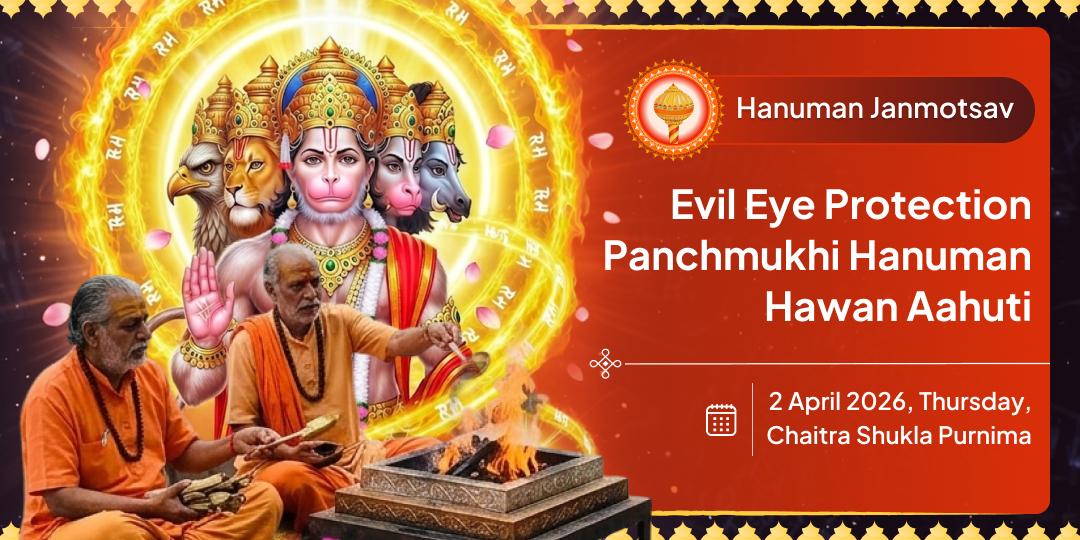 Hanuman Janmotsav Evil Eye Protection Panchmukhi Hanuman Havan Ahuti