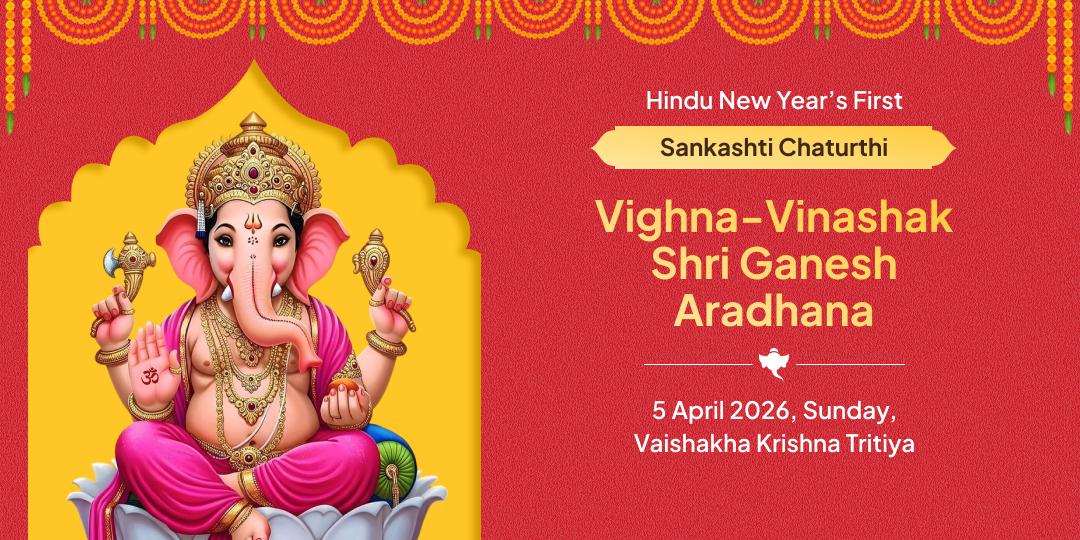 First Sankashti Chaturthi of Hindu New Year Vighna-Vinashak Ganesh Aradhana