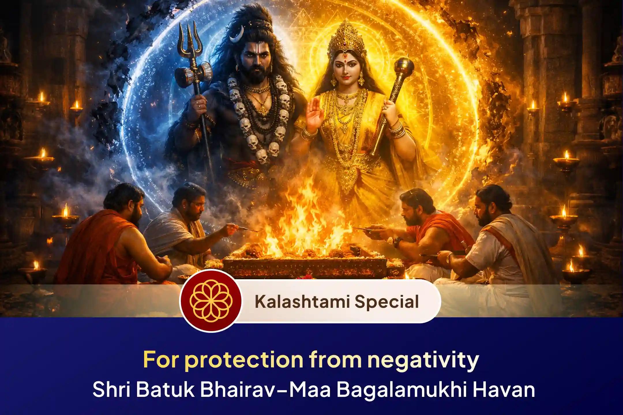 🙏 By becoming a participant in this Kalashtami Bhairav-Bagalamukhi Raksha Kavach Yagya, remove negative energies from your life and get relief from evil eye defects with the blessings of Lord Bhairav and Maa  Bagalamukhi. 🙏