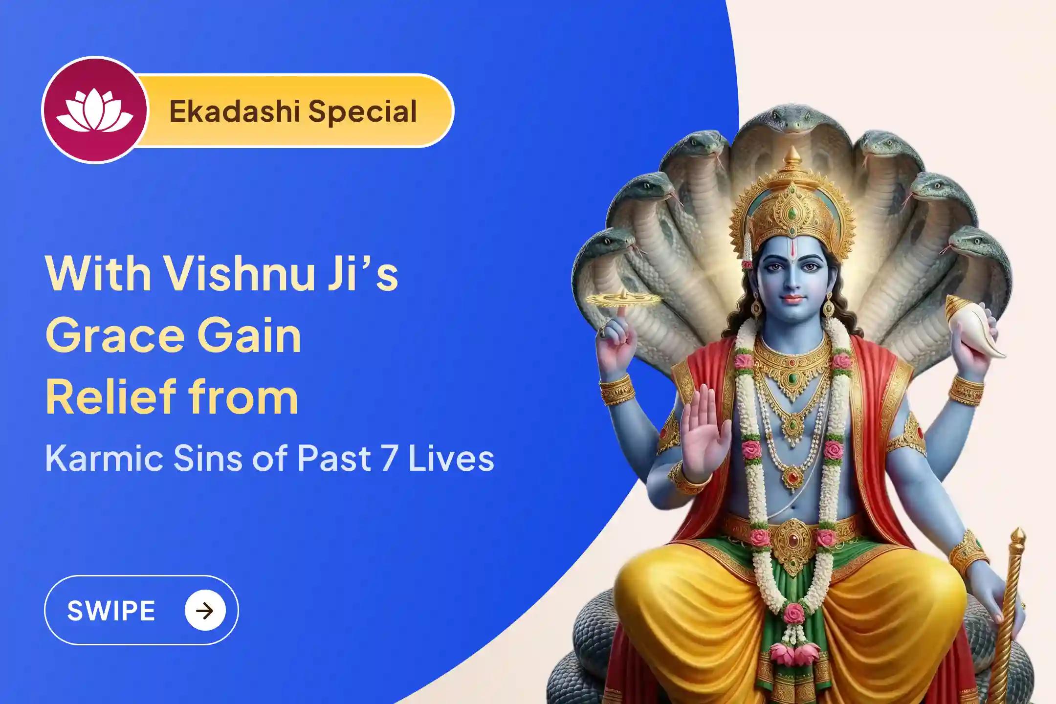 💫 Receive Blessings for Purification of Sins of Last 7 Lives Through Shri Vishnu Puja on this Sacred Ekadashi 💫