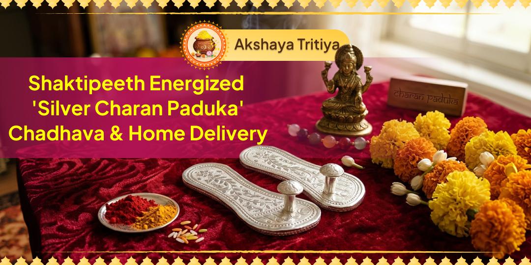 This 'Akshaya Tritiya,' Goddess Lakshmi Herself comes to your doorstep! Bring home 'Pure Silver Charan Paduka' touched to the feet of the Goddess at Mahalakshmi Shaktipeeth!