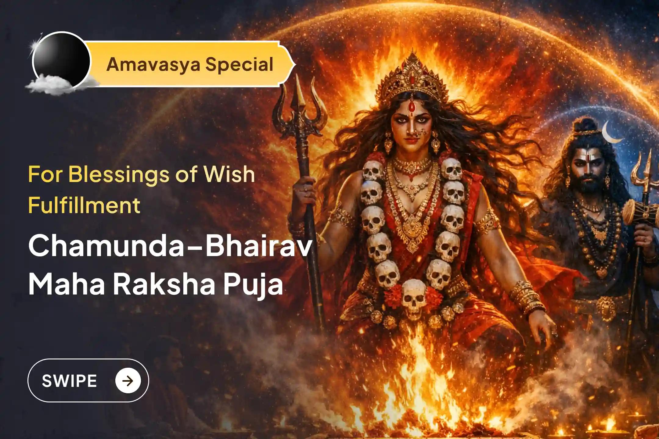 🔱 Are your wishes getting blocked or negative energies stopping your progress? Join this Amavasya Chamunda-Bhairav Maha Raksha Night Ritual to receive blessings for wish fulfillment and success in your efforts.