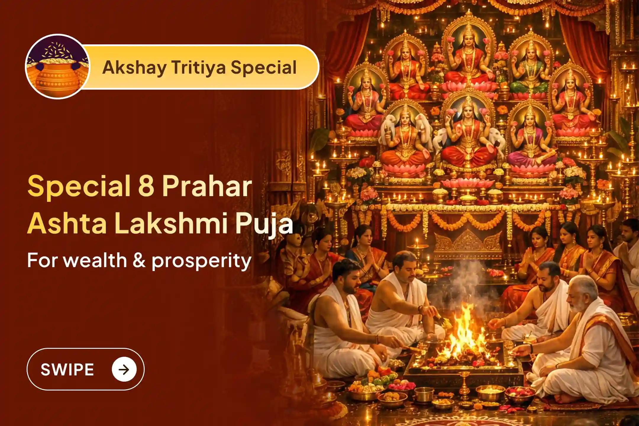 🌺Do wealth and opportunities fail to stay in your life despite hard work? On Akshay Tritiya, take part in the 24-hour Ashta Lakshmi Mahapuja and receive the combined blessings of Maa Lakshmi’s eight divine forms for prosperity and abundance.