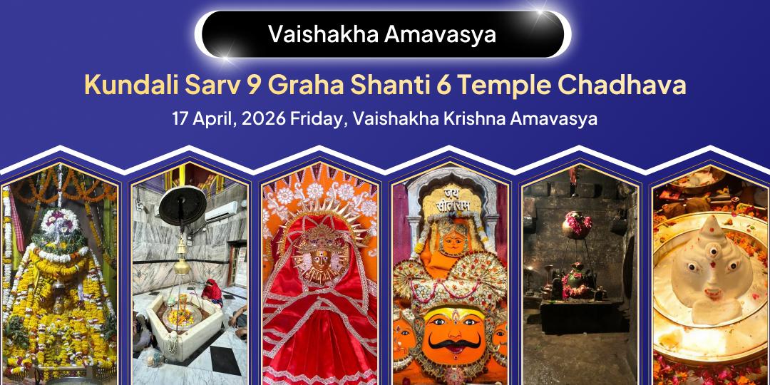 Vaishakha Amavasya Kundali Sarv 9 Graha Shanti Chadhava