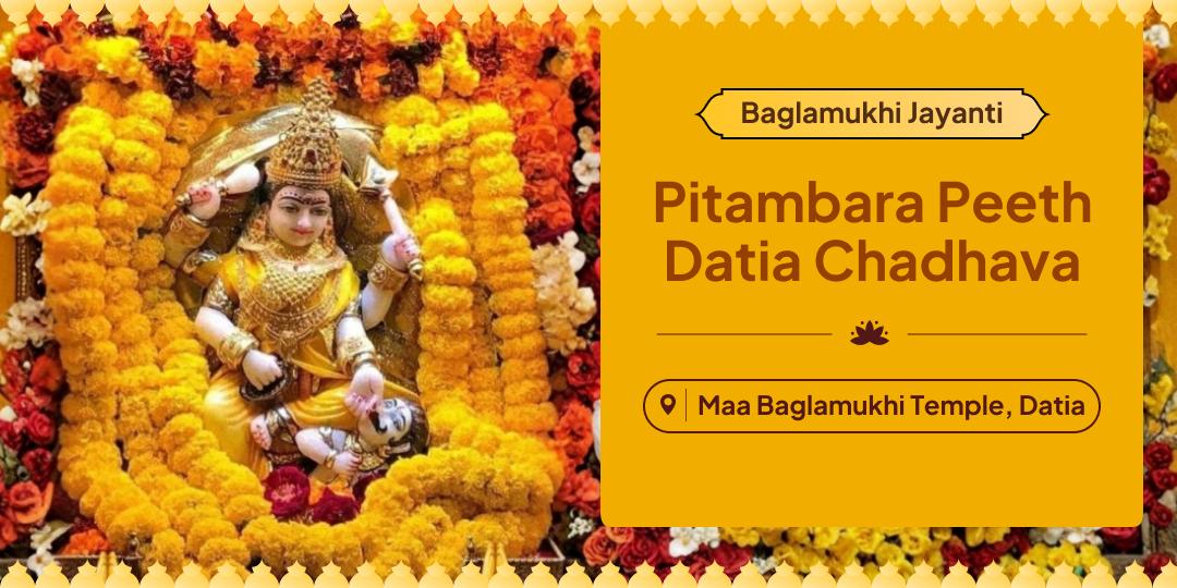 Begin Baglamukhi Jayanti by shielding the harmful intentions of enemies! Seek the blessings of Bhagwati Pitambara from the place where She had emerged in Datia.