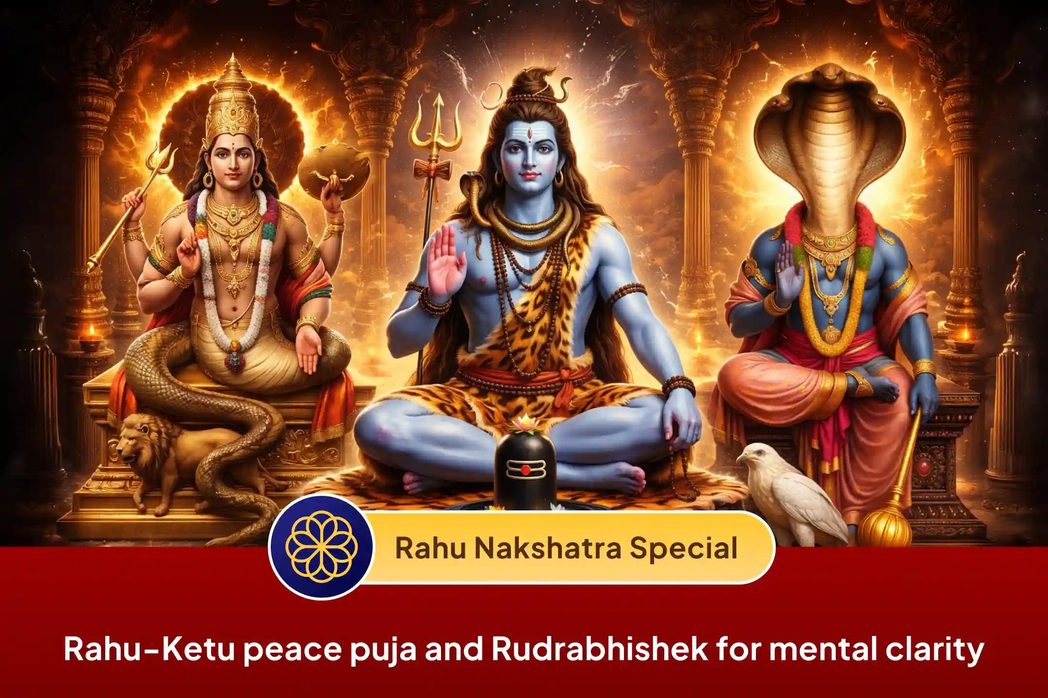 🌑 Is the mind troubled by the restless influence of Rahu-Ketu? Join this Nakshatra special puja along with Shiva Rudrabhishek to receive blessings for mental clarity, stable thinking, and the power of right decision-making in life.