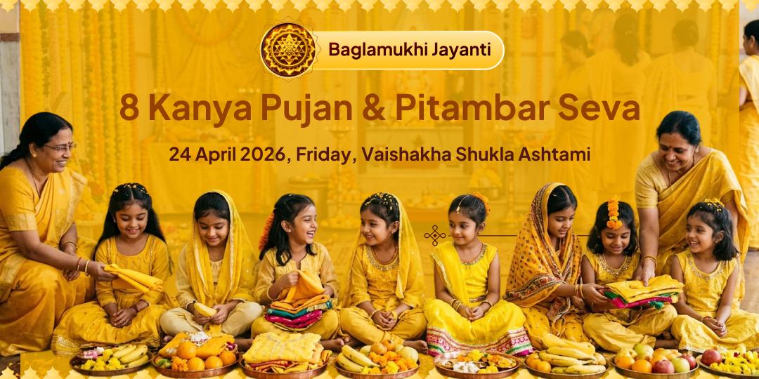Bagalamukhi Jayanti 8 Kanya Pujan & Pitambar Seva