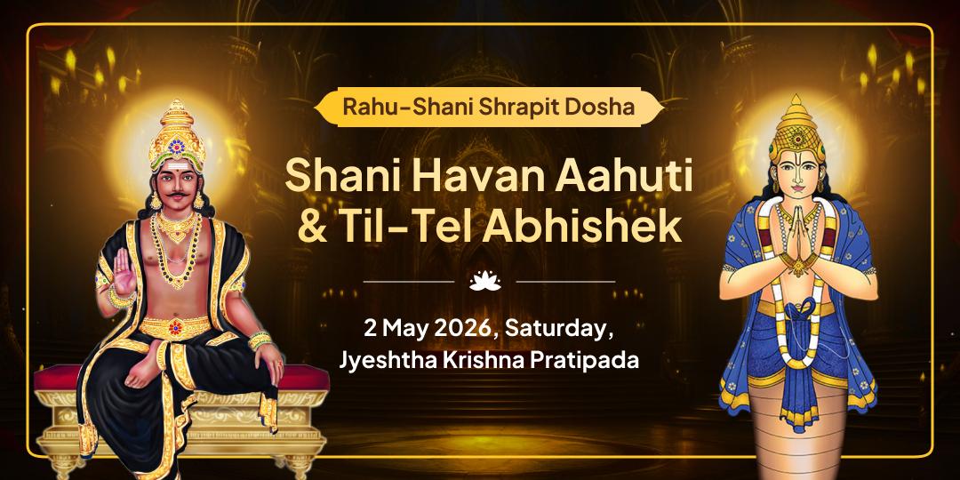 Rahu-Shani Shrapit Dosha Shani Hawan Ahuti & Til-Tel Abhishek