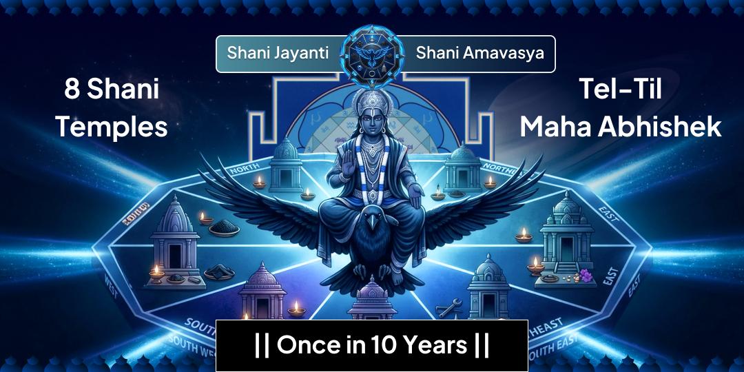 Once in 13 Years! Shani Jayanti × Shani Amavasya, Tel-Til Maha Abhishek at 8 Famous Shani Temples Simultaneously for Sade Sati, Dhaiyya & Shani Dosh Nivaran