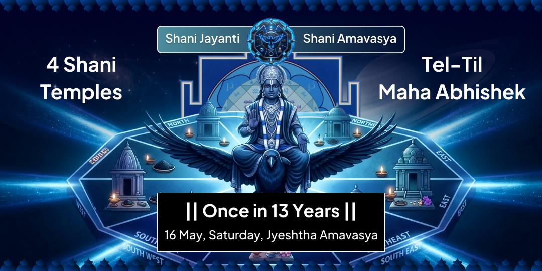 Shani Jayanti–Shani Amavasya 4 Shani Temples Tel Abhishek