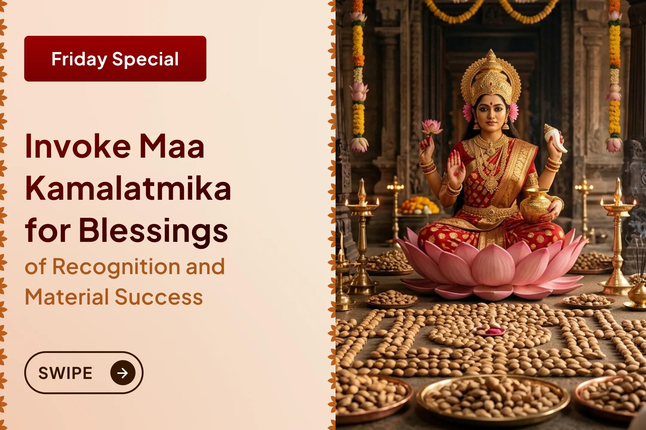 ✨ Awaken Maa Kamalatmika’s divine abundance and attract wealth, luxury, and recognition into your life through this powerful Mahavidya sadhana done by 7 brahmans 