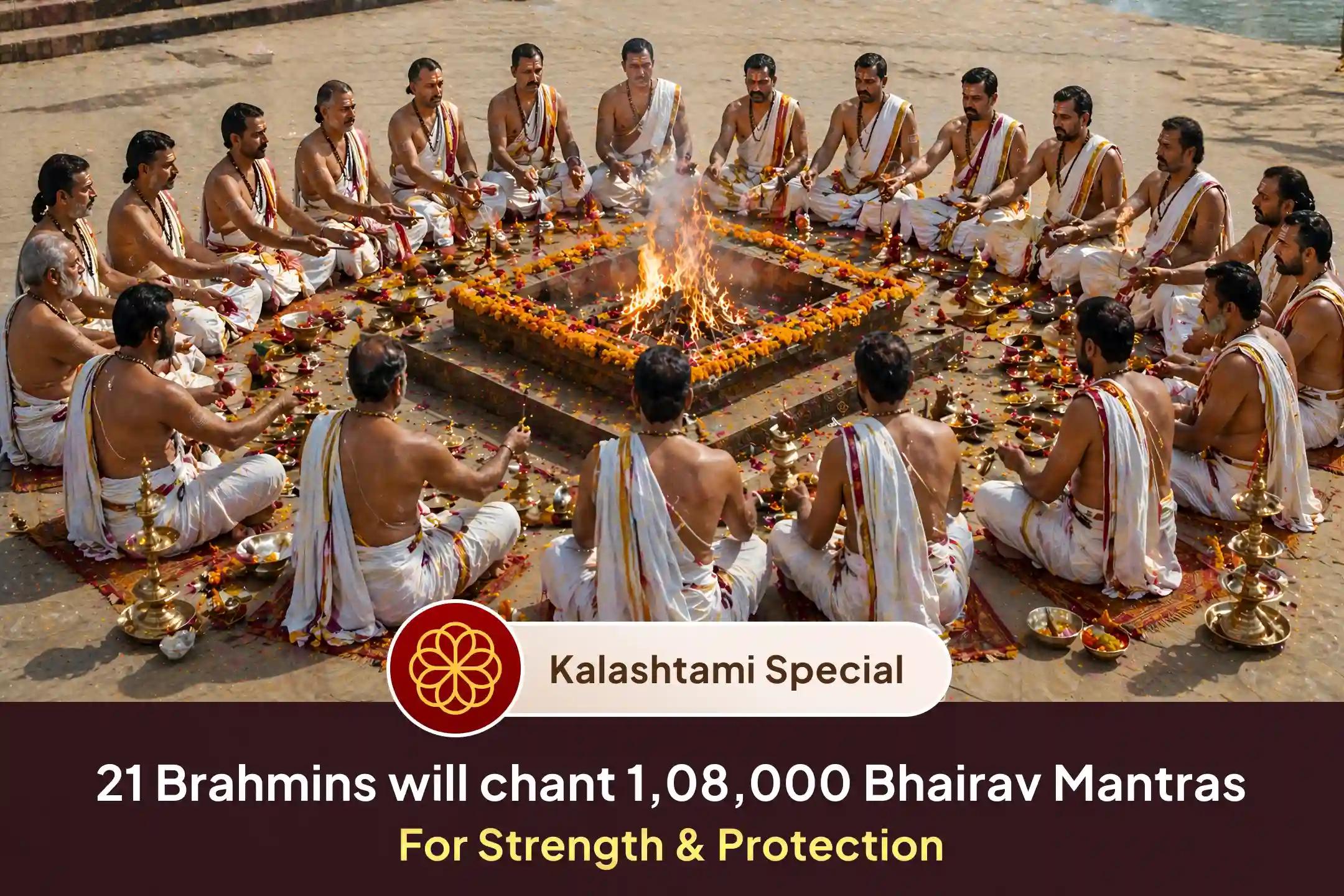 🔥 On the sacred night of Kalashtami, invoke Kaal Bhairav in Kashi through 21 Brahmins to awaken fearless courage, destroy inner fears, and receive powerful divine protection and strength.