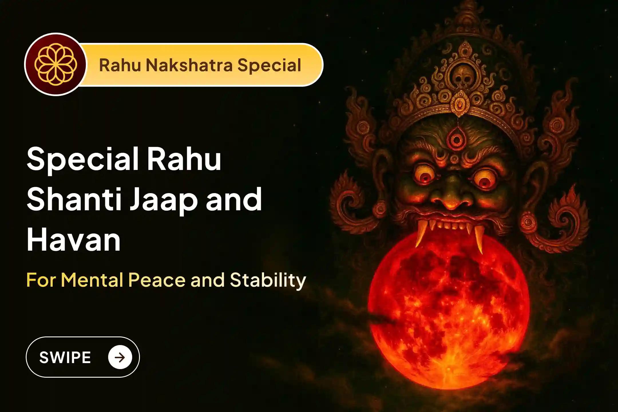 🌑 Are you experiencing mental unrest, confusion, and repeated obstacles? Participate in this special Rahu Shanti ritual and receive stability, confidence, and the right direction in life.