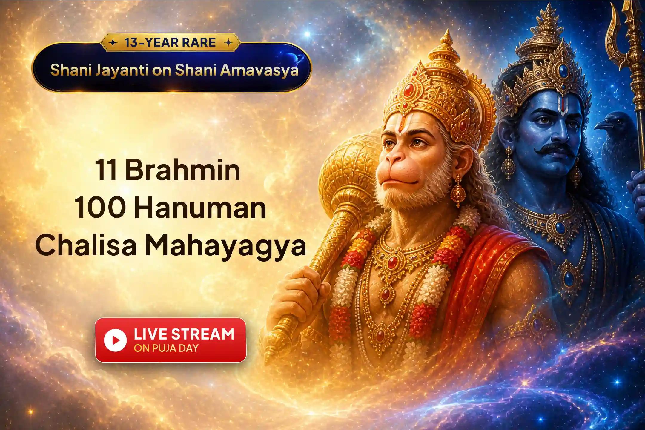 A divine opportunity to receive the combined blessings of Shani Dev and Lord Hanuman on the biggest Shani Amavasya of the year! Through this puja receive protection, success, and relief from all kinds of troubles. 
