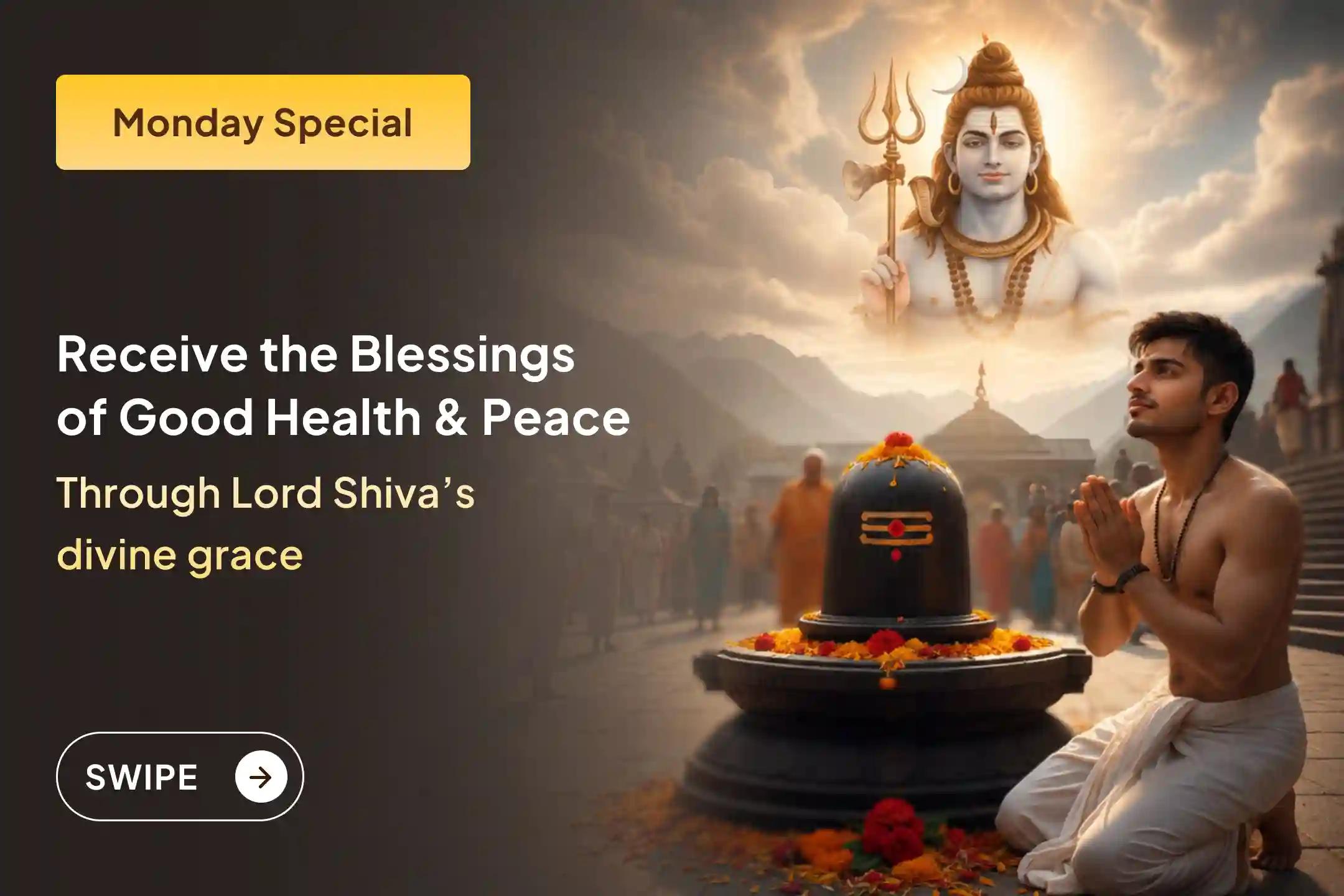 🙏 Are you troubled by recurring health issues, mental exhaustion, or lack of energy? This Monday, seek balance, strength, and long life through the blessings of Lord Shiva with this special Health and Wellness Puja.