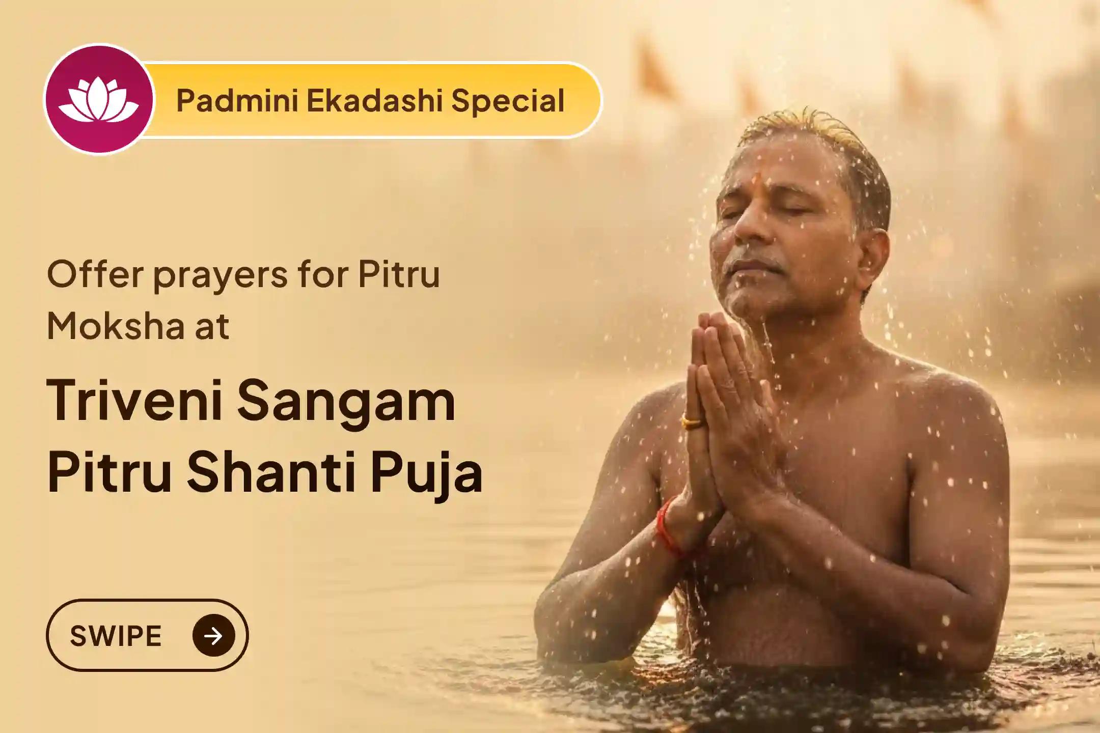 ✨ This Padmini Ekadashi, unlock ancestral peace at Triveni Sangam and Haridwar, dissolve family tensions, and invite harmony, blessings, and balance into your life