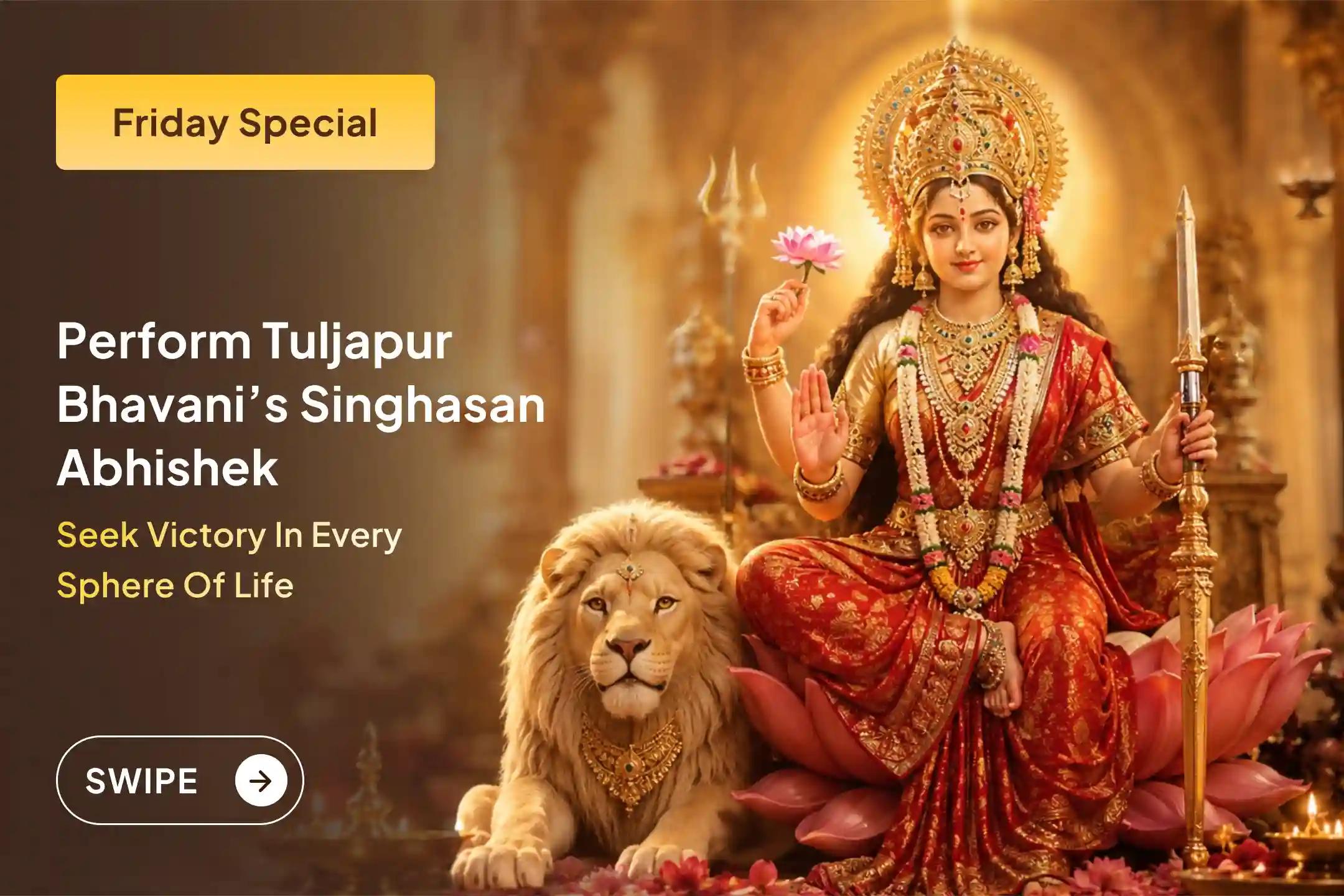 🛕 Receive the divine blessings of Maa Bhavani for strength, protection, and victory through the sacred Singhasan Abhishek and special puja at Tuljapur Bhavani Shaktipeeth Kshetra.