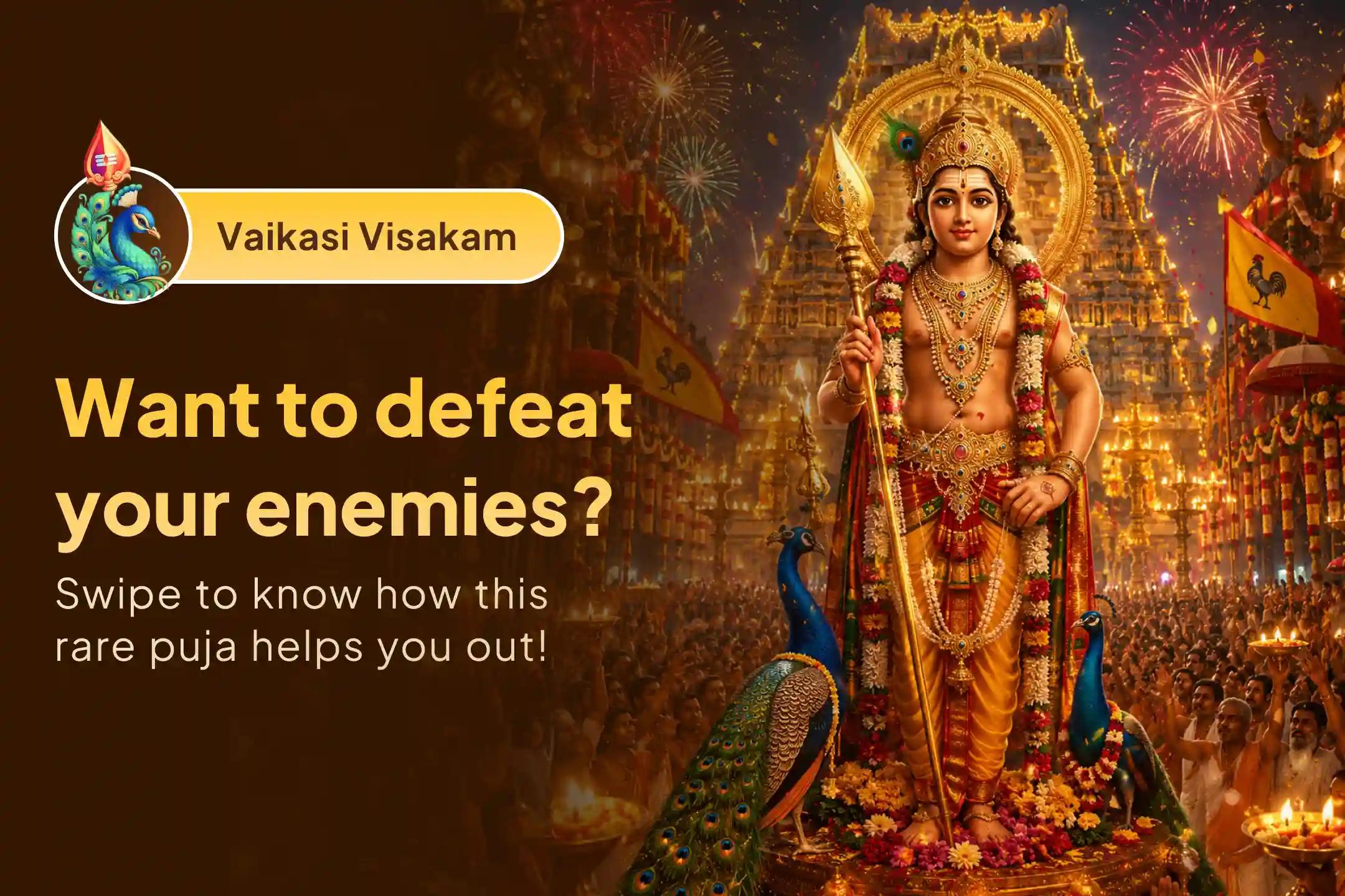 🕉️Participate in the Vaikasi Visakam Murugan Special Shatru Samhara Trishati Homa for Courage to defeat enemies and attain protection from Lord Murugan.🙏