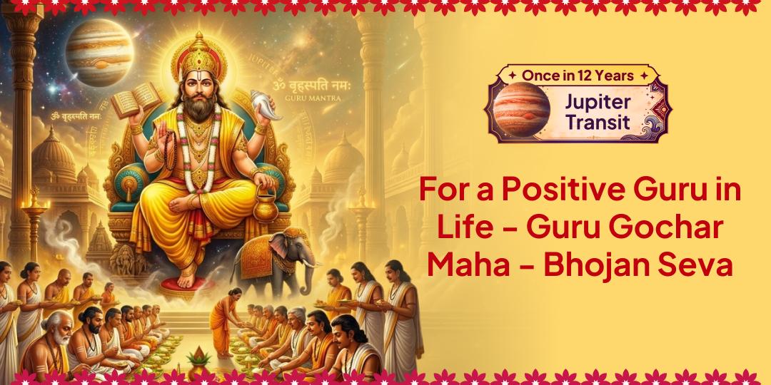 Once in 12 Years! On Guru Gochar - Join the Maha-Bhojan Seva at Assi Ghat, Kashi. For Wealth, Wisdom & Jupiter's Grace - Be Part of This Now!