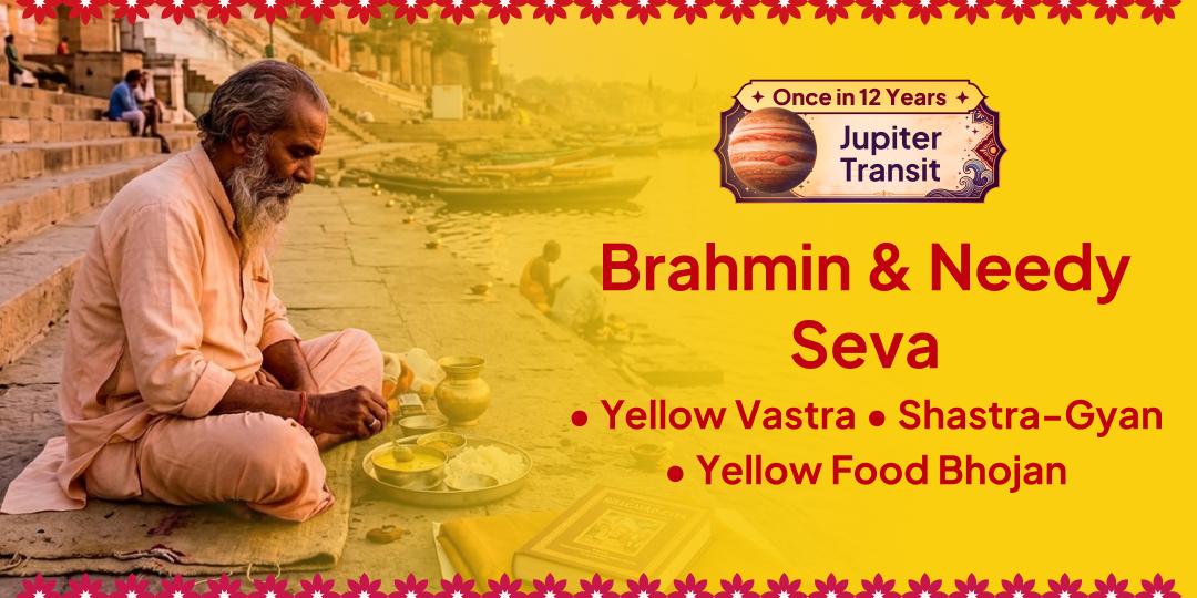 Once in 12 Years! Exalted Guru in Karka × Purushottam Maas - Grand Brahmin & Needy Seva at Assi Ghat, Kashi - Peetambar Vastra, Shastra-Gyan Samagri & Yellow Food Mahadan - For Relief from Guru Dosh, Guru Chandal Dosh, Delayed Marriage & Progeny - Join Now!