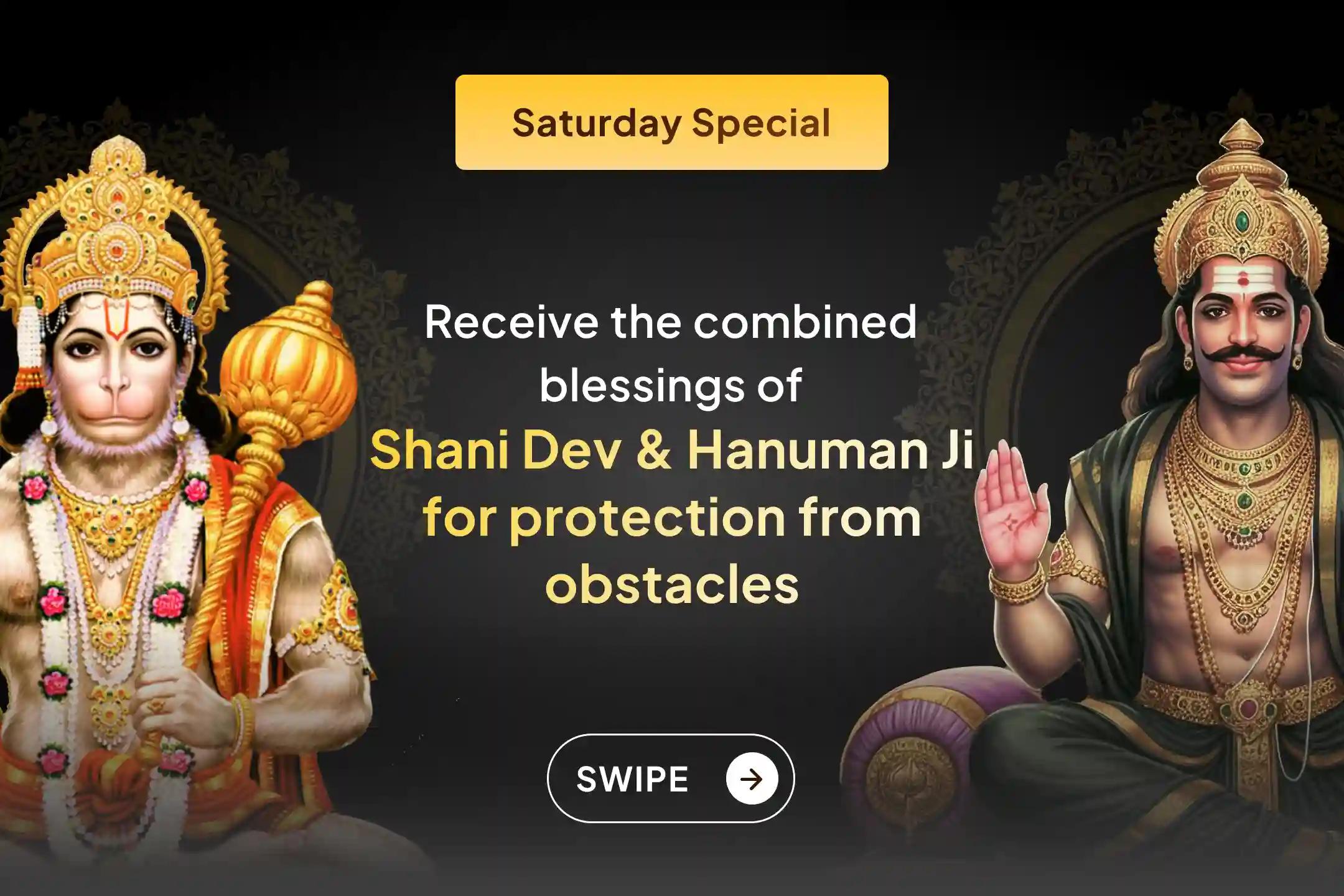 A sacred opportunity to receive the combined blessings of Shani Dev and Hanuman Ji! Join this divine ritual to seek relief from negativity and protection from life’s obstacles. 🙏