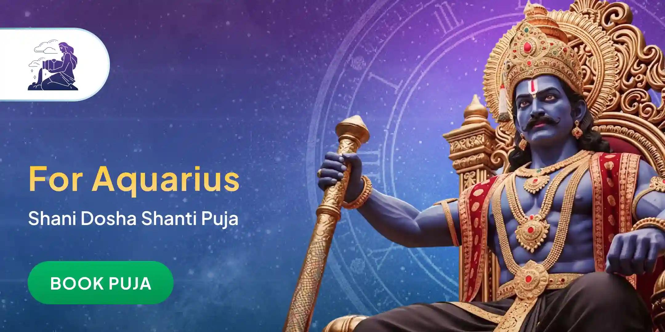 Shani Dosh Shanti Puja for Aquarius