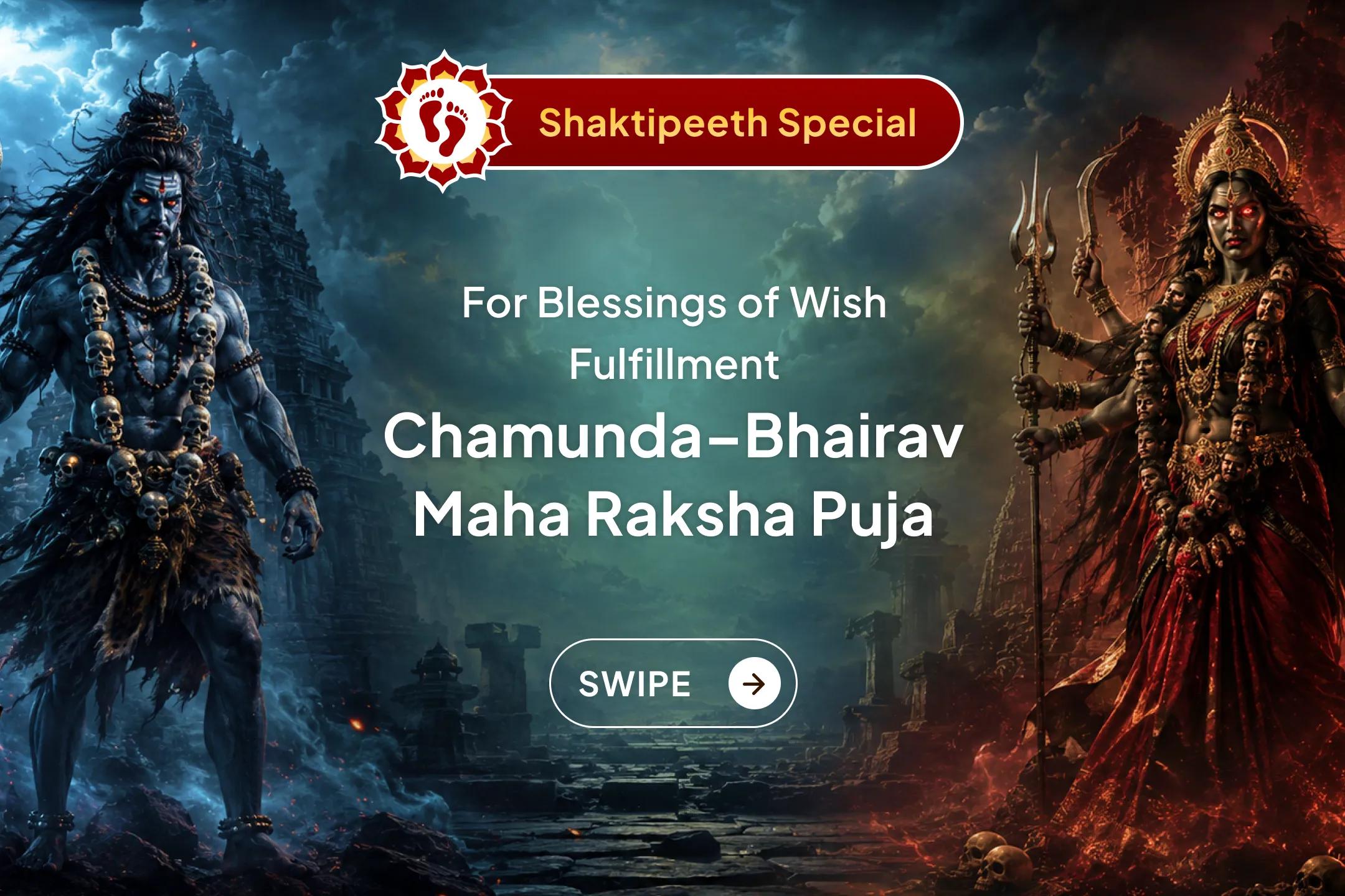 🔱 Are your wishes getting blocked or negative energies stopping your progress? Join this Chamunda-Bhairav Maha Raksha Ratri Anushthan to receive blessings for wish fulfillment and success in your efforts.