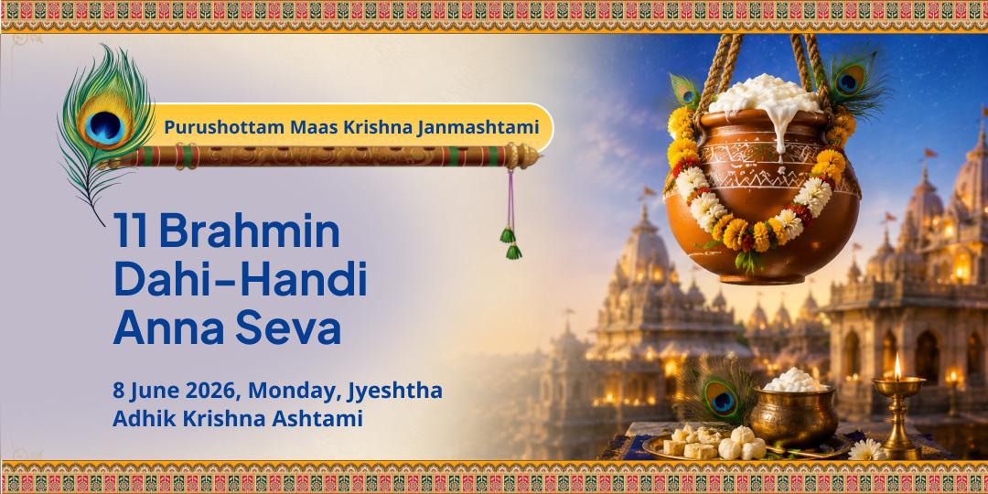 Purushottam Maas Krishna Janmashtami 11 Brahmin Dahi-Handi Anna Seva 