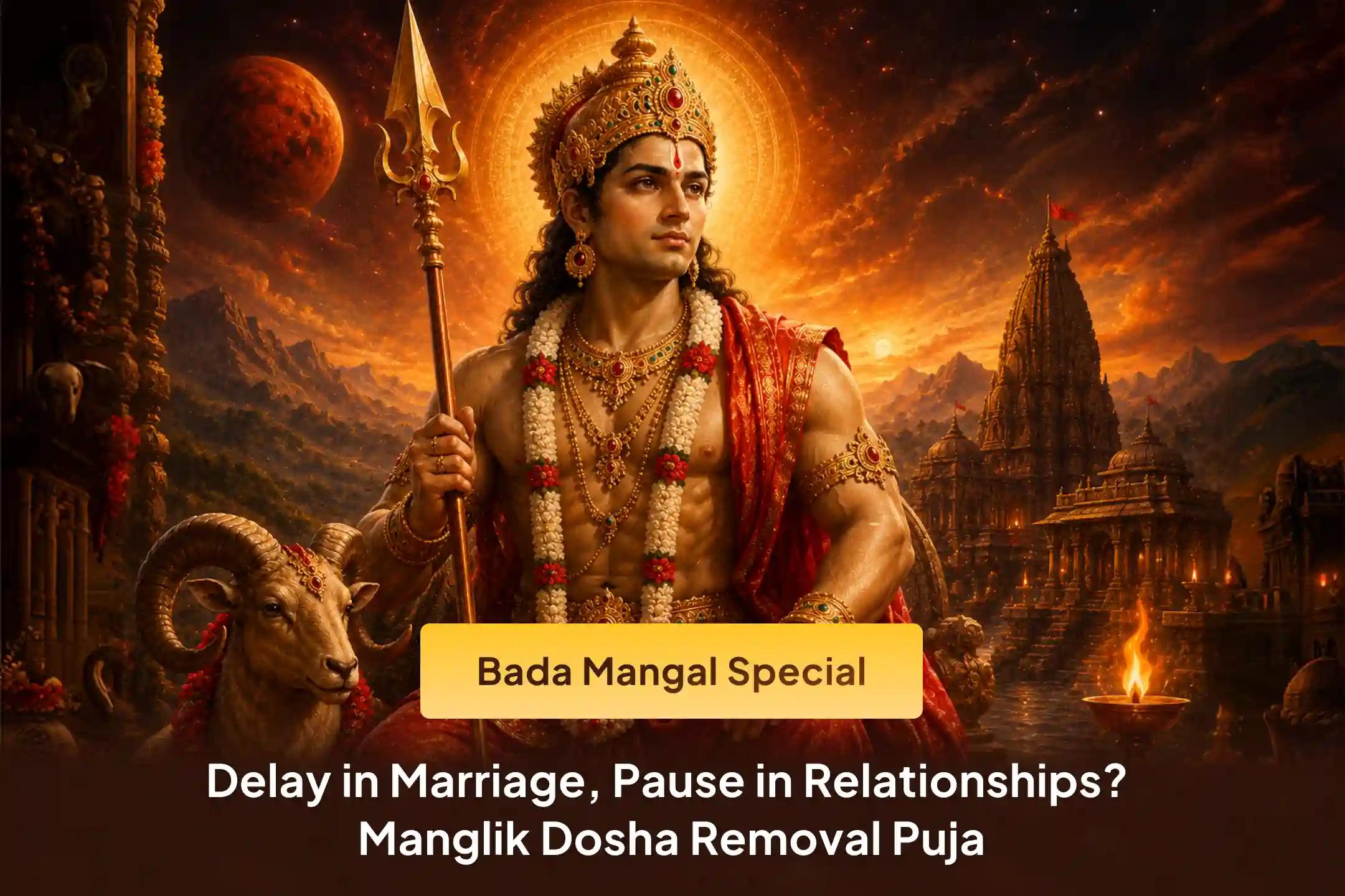 🔱 Is Manglik Dosha creating hurdles in your relationship's path? Get the divine blessing of Mangal Dev with this Manglik Dosha Shanti Puja this Tuesday 🔱