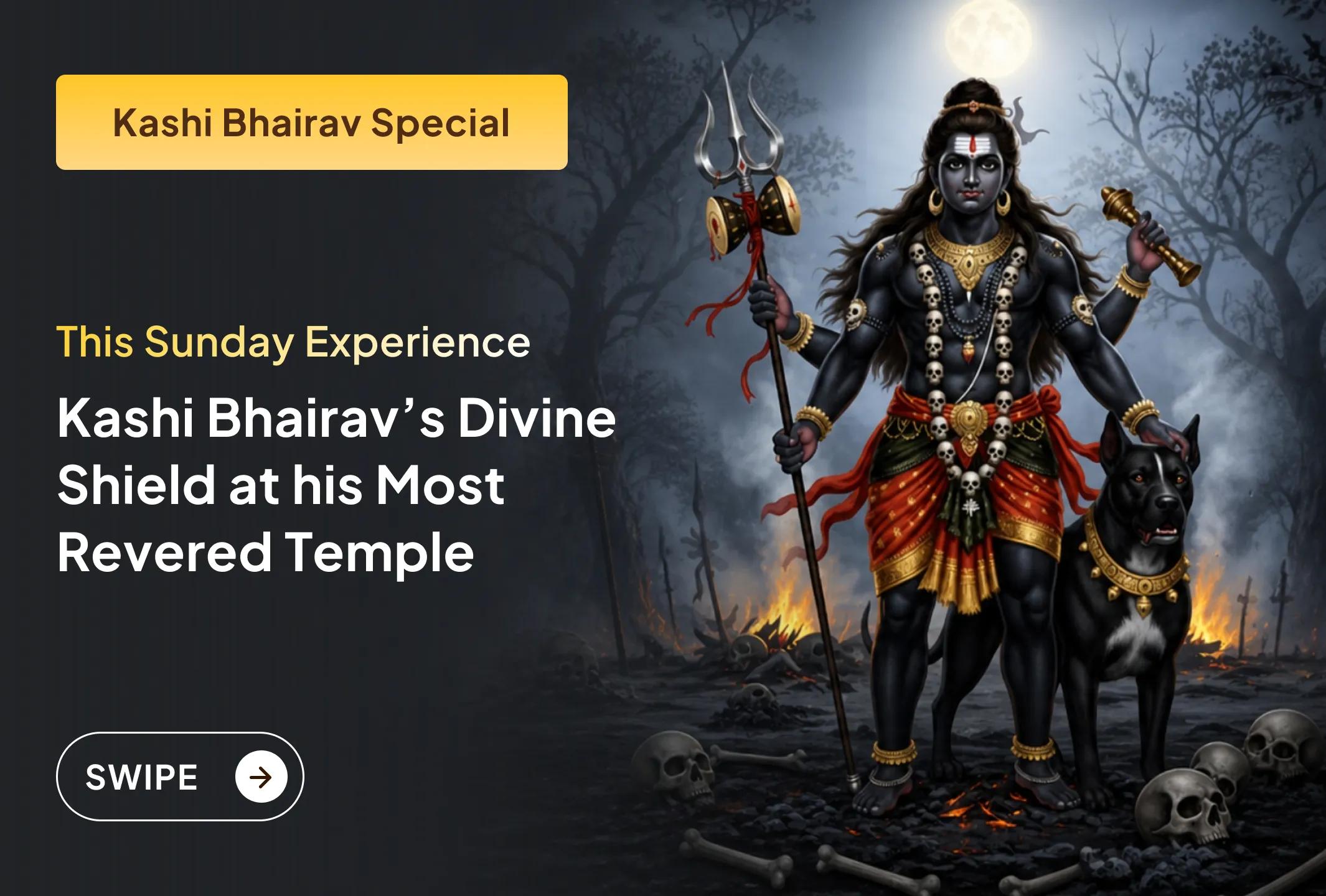 On this sacred Sunday, invite Lord Shri Kaal Bhairav’s fierce protection to remove negativity, fear, and repeated obstacles.