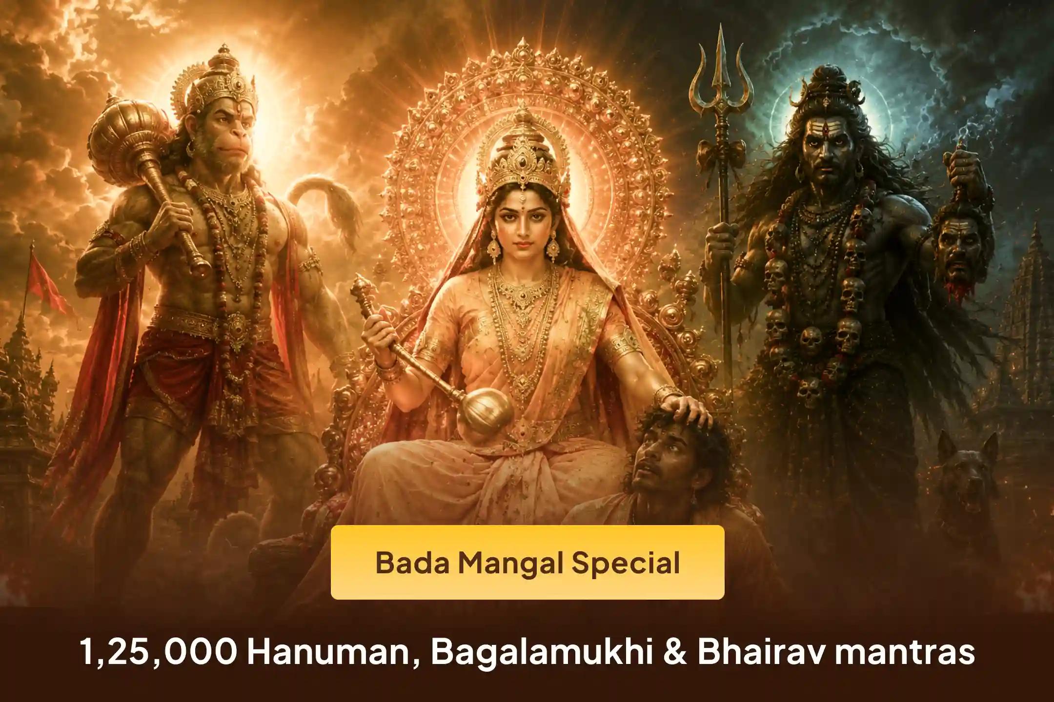 🔥 On the final Bada Mangal of the year, take part in the rare combined worship of Hanuman Ji, Maa Bagalamukhi, and Kaal Bhairav to seek divine protection from enemies, negativity, and life’s difficulties.