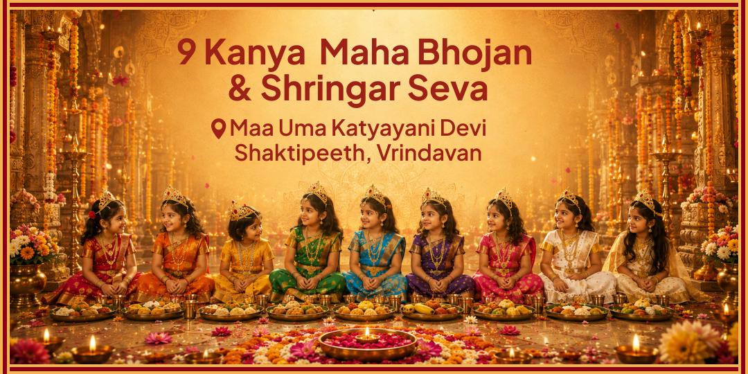 Serve 9 Kanyas, symbolic of 9 Forms of Maa Durga 